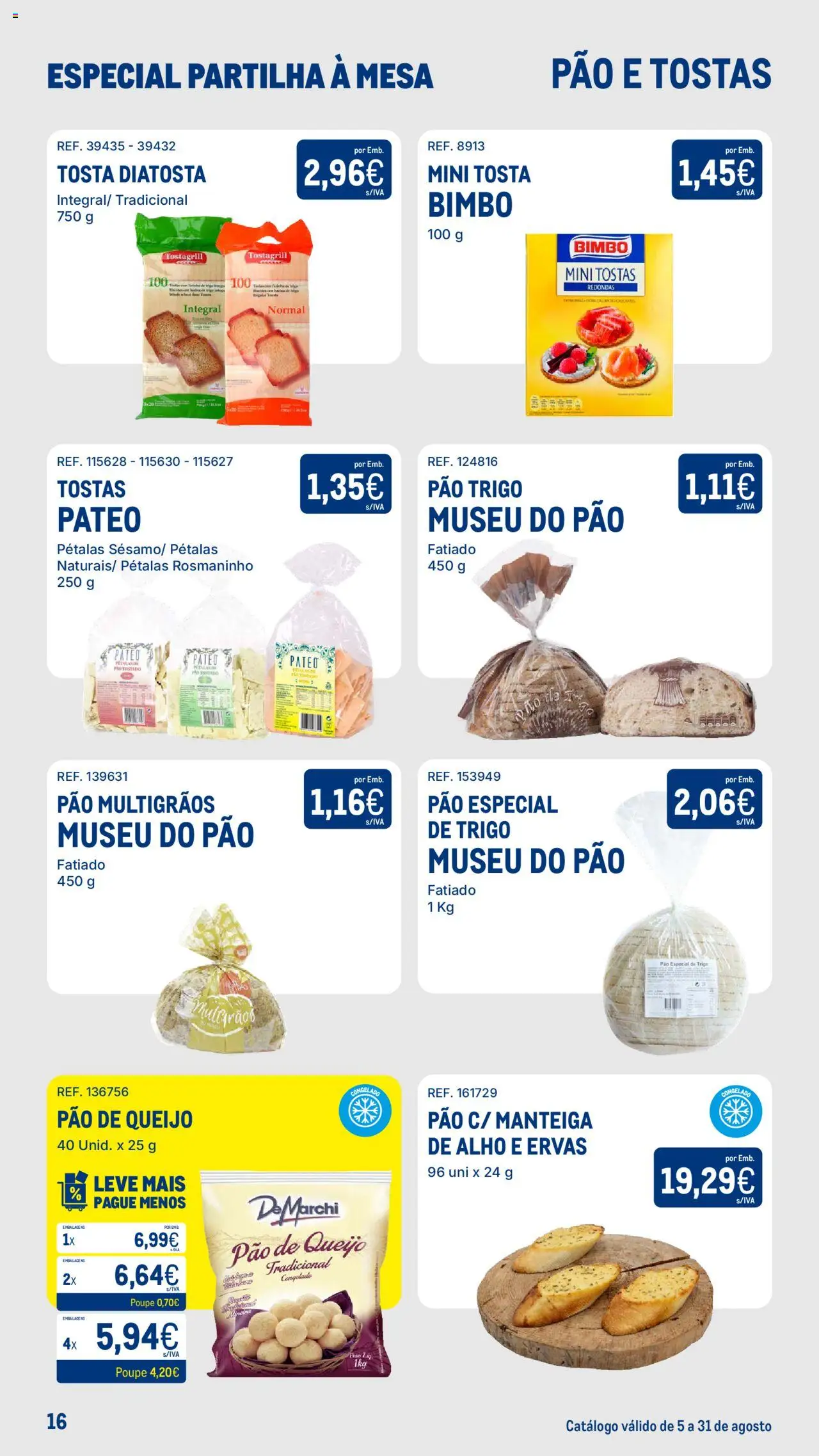 Makro - Especial Partilha à Mesa │ válido de 05.08.2025 | Página: 16 | Produtos: Farinha de trigo, Pão de queijo, Mesa, Manteiga