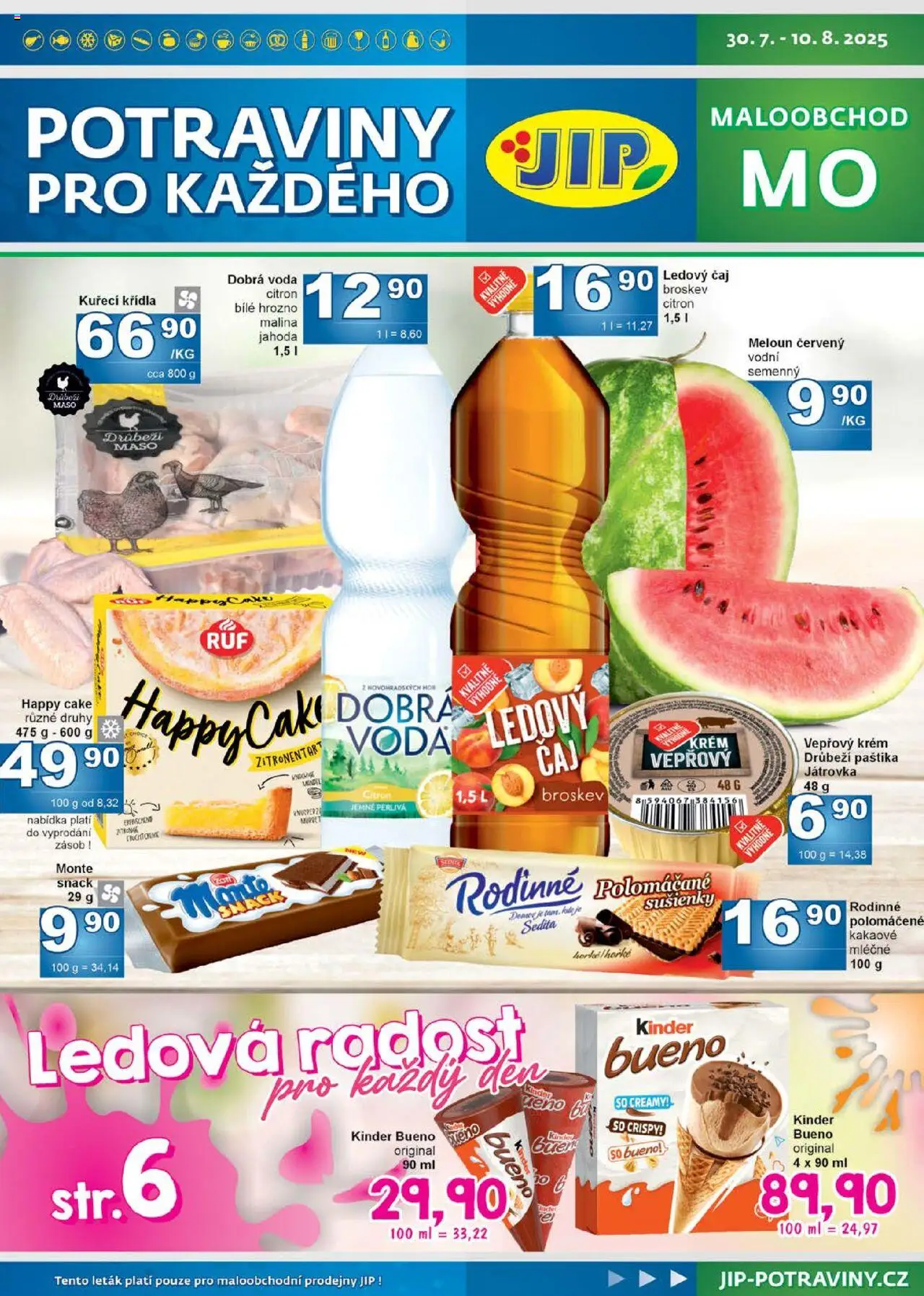 Jip leták od 30.07.2025 | Strana: 1 | Produkty: Meloun, Potraviny, Kinder Bueno, Paštika