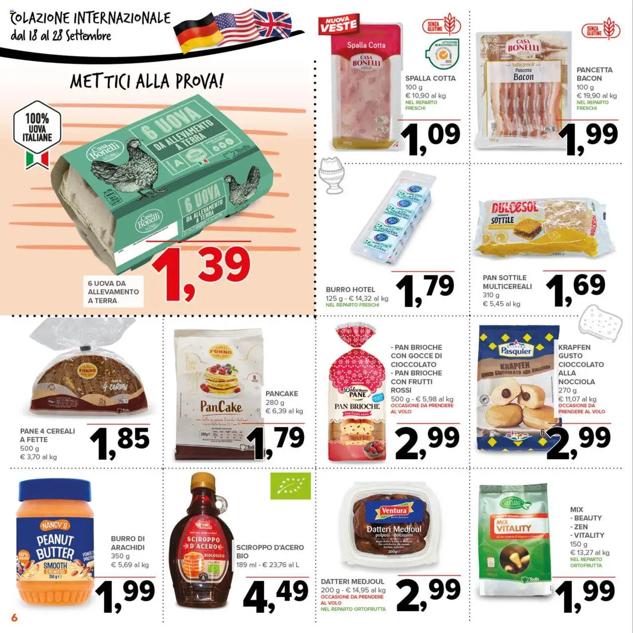 Volantino Todis del 18.09.2025 | Pagina: 6 | Prodotti: Pane, Cereali, Pancetta, Arachidi
