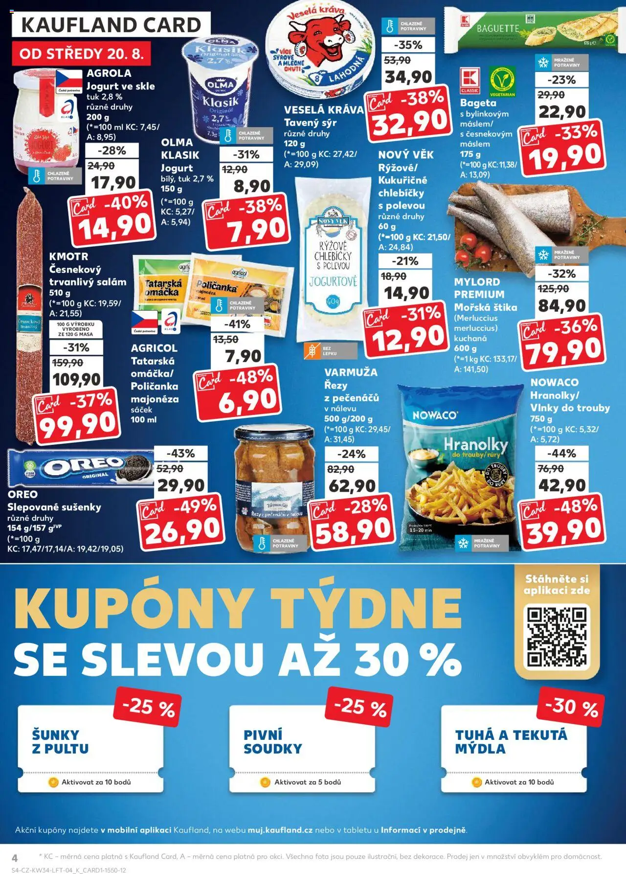 Kaufland leták - Brno od 20.08.2025 | Strana: 4 | Produkty: Tavený sýr, Salám, Cookies, Sáček