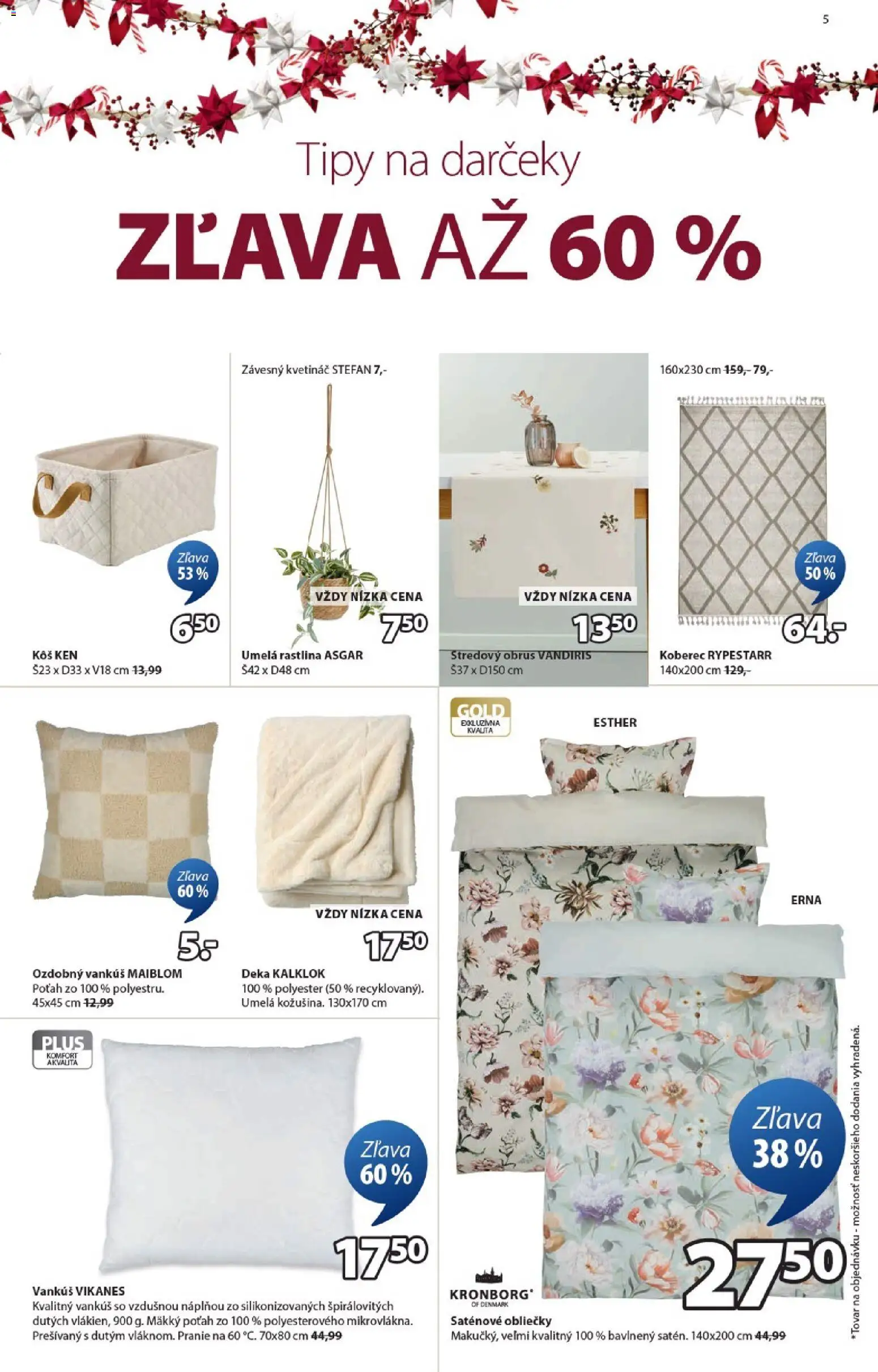 Nové JYSK akcie – leták je platný od 10.12.2025 | Strana: 5 | Produkty: Obliečky, Vankúš, Koberec, Kôš