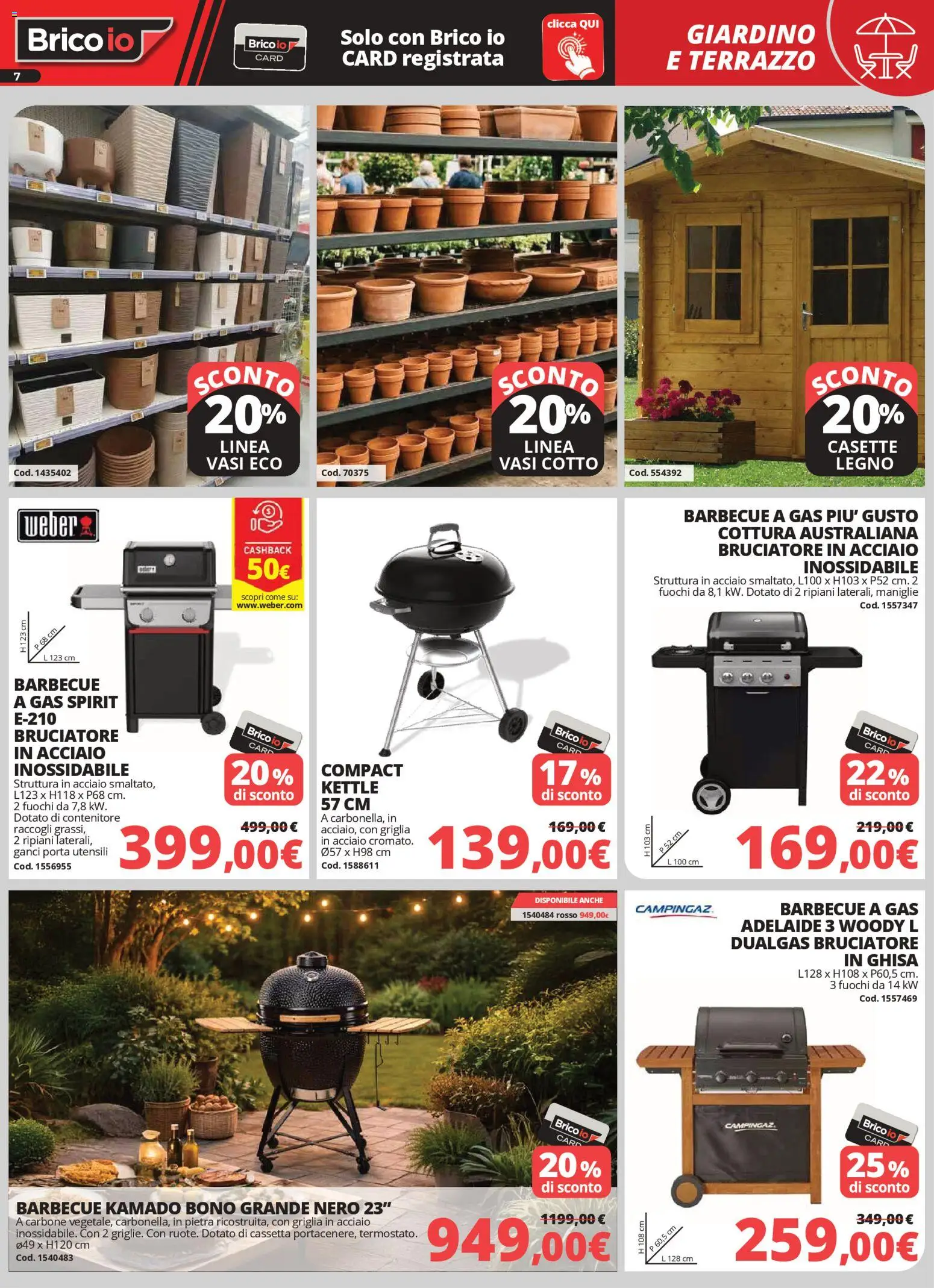Volantino Brico io del 02.04.2026 | Pagina: 7 | Prodotti: Barbecue, Barbecue a gas, Contenitore, Griglia