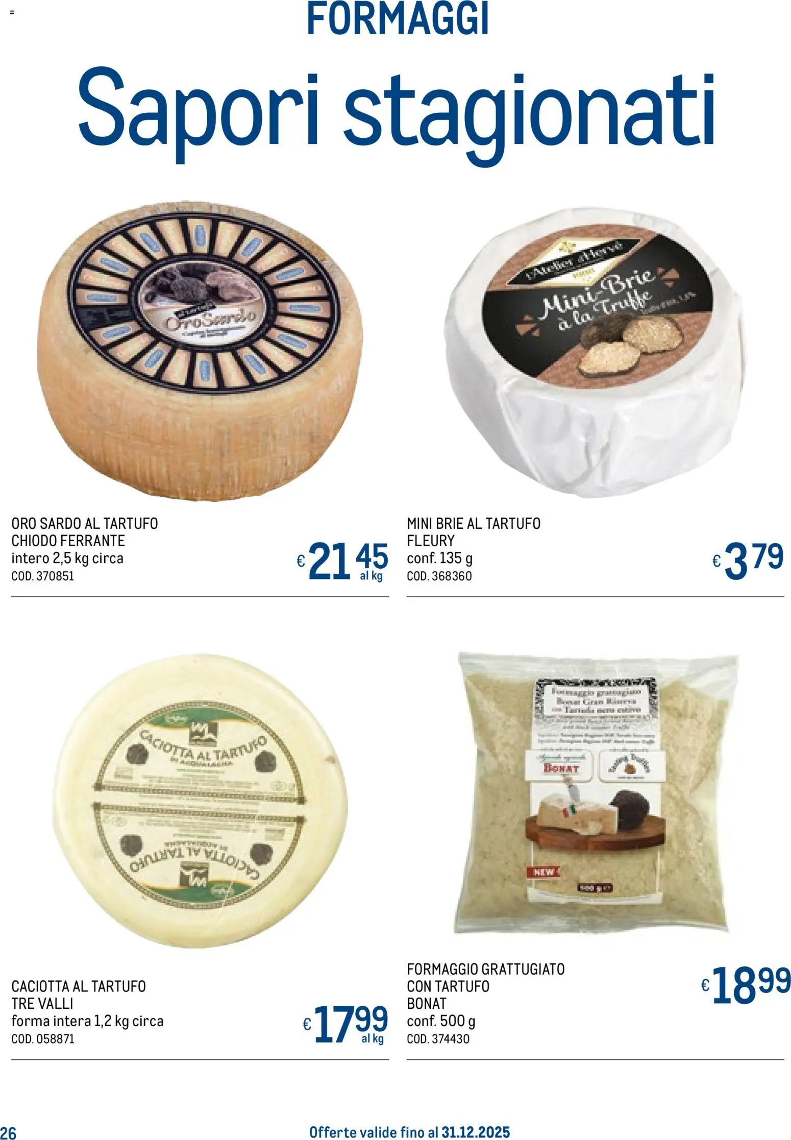 Volantino Metro del 20.11.2025 | Pagina: 26 | Prodotti: Tartufo, Formaggio