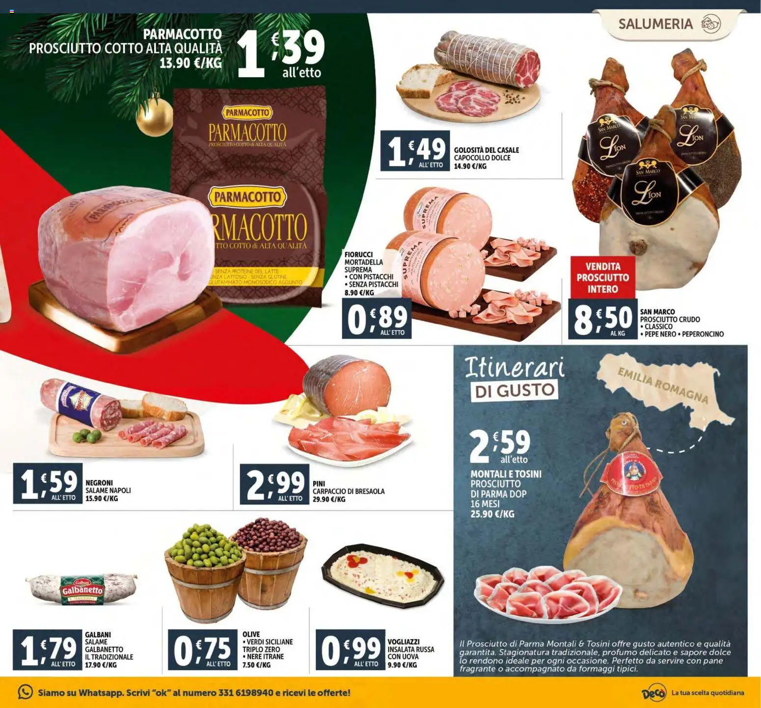 Volantino Decò del 15.12.2025 | Pagina: 11 | Prodotti: Prosciutto Crudo, Salame, Mortadella, Insalata russa