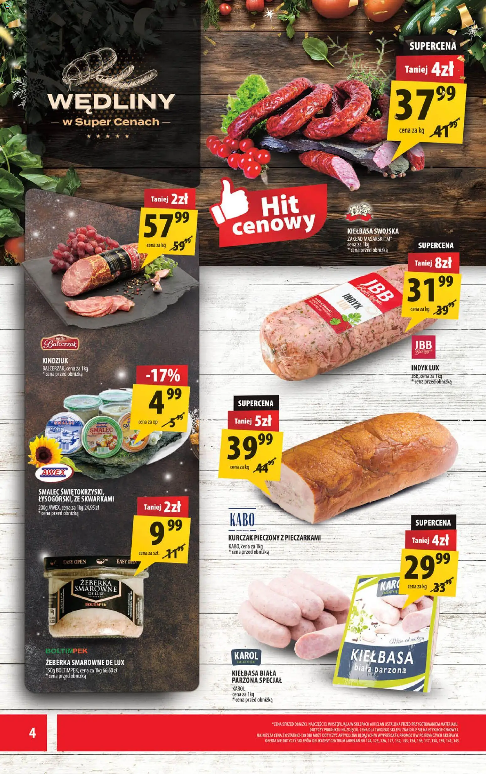 Arhelan Gazetka od 29.12.2025 | Strona: 4 | Produkty: Kiełbasa, Kurczak, Kindziuk, Wędliny