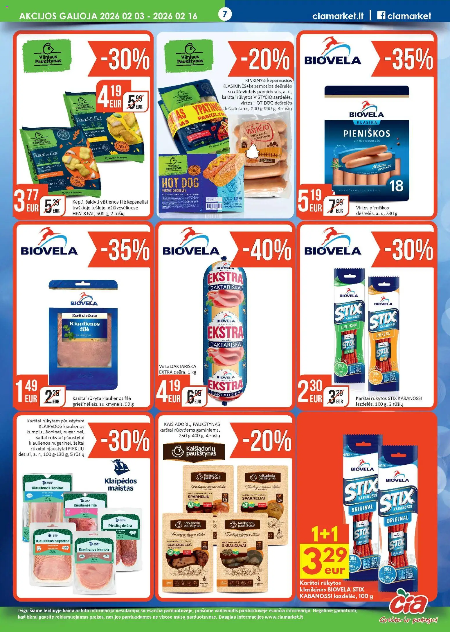 ČIA MARKET akcijos nuo 03.02.2026 | Puslapis: 7 | Prekių: Vištienos, Dešrelės, Kumpis, Dešra