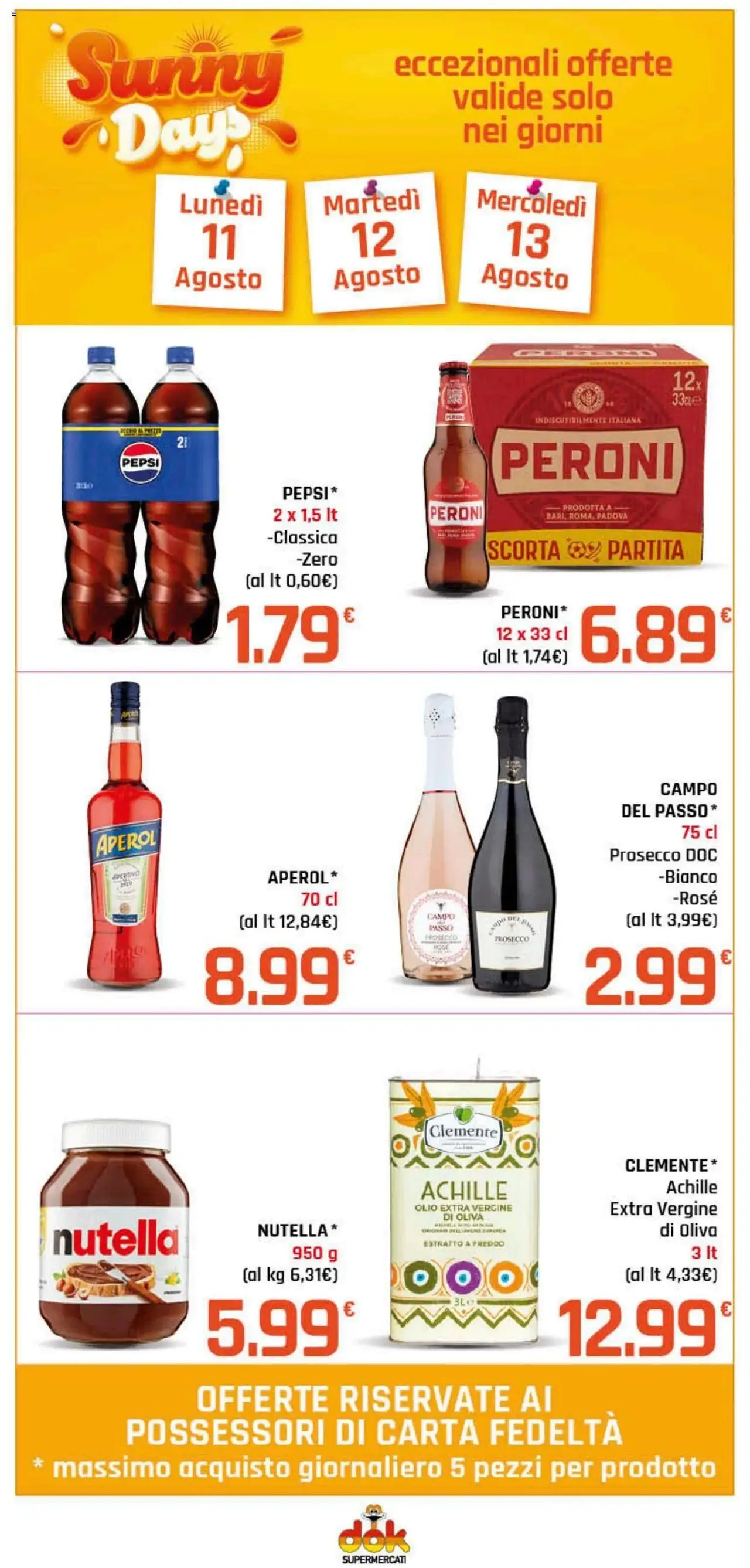 Volantino DOK del 08.08.2025 | Pagina: 12 | Prodotti: Prosecco, Olio, Nutella, Pepsi