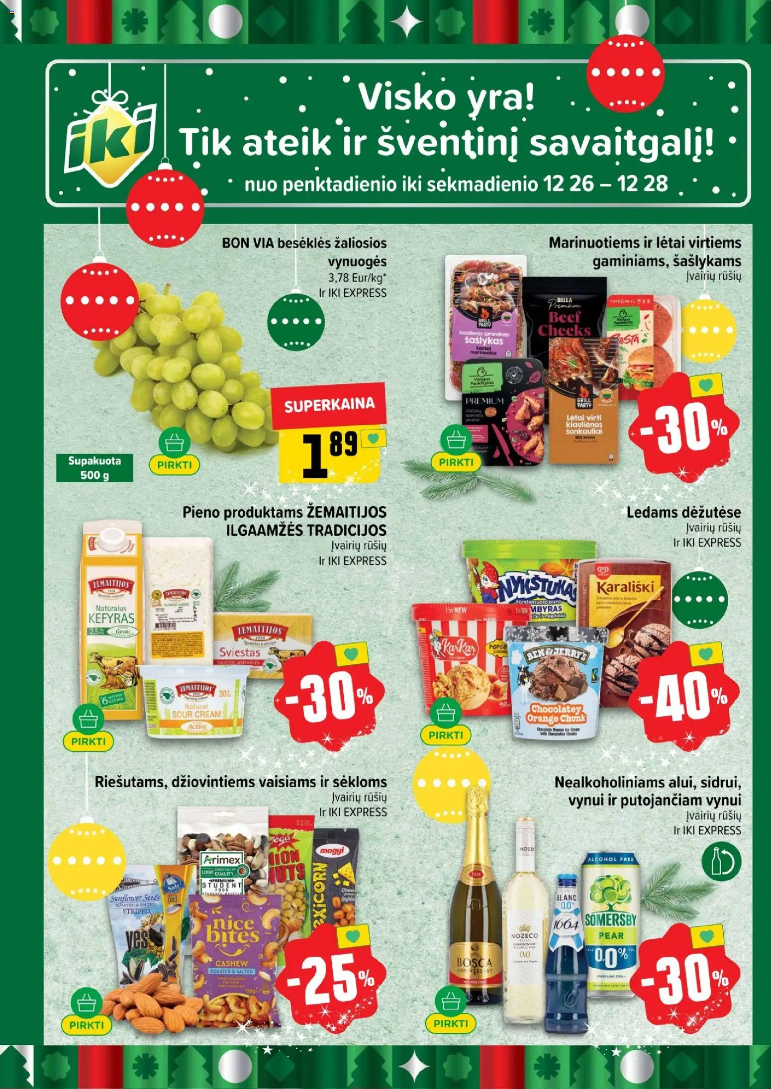 IKI akcijos nuo 22.12.2025 | Puslapis: 62 | Prekių: Kiaulienos, Vynuogės, Sviestas