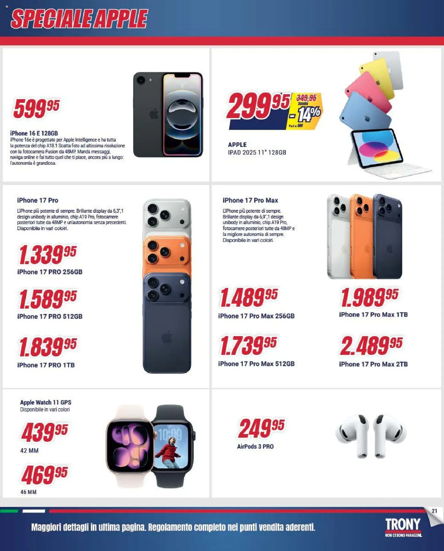 Volantino Trony del 04.12.2025 | Pagina: 21 | Prodotti: Iphone, Fotocamera, Apple Watch, Airpods