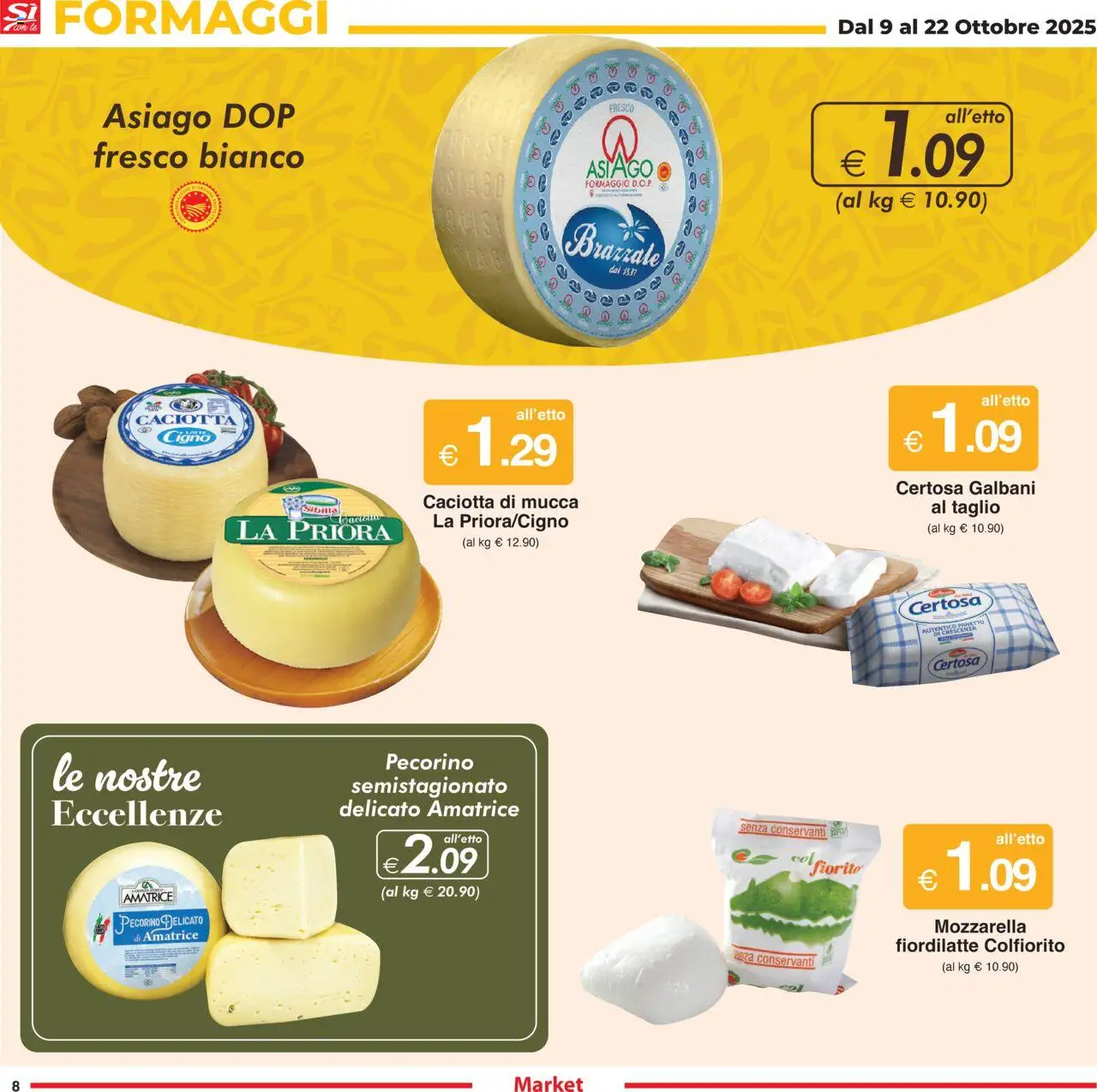 Volantino Sì con Te del 09.10.2025 | Pagina: 8 | Prodotti: Mozzarella, Formaggio, Crescenza, Pecorino