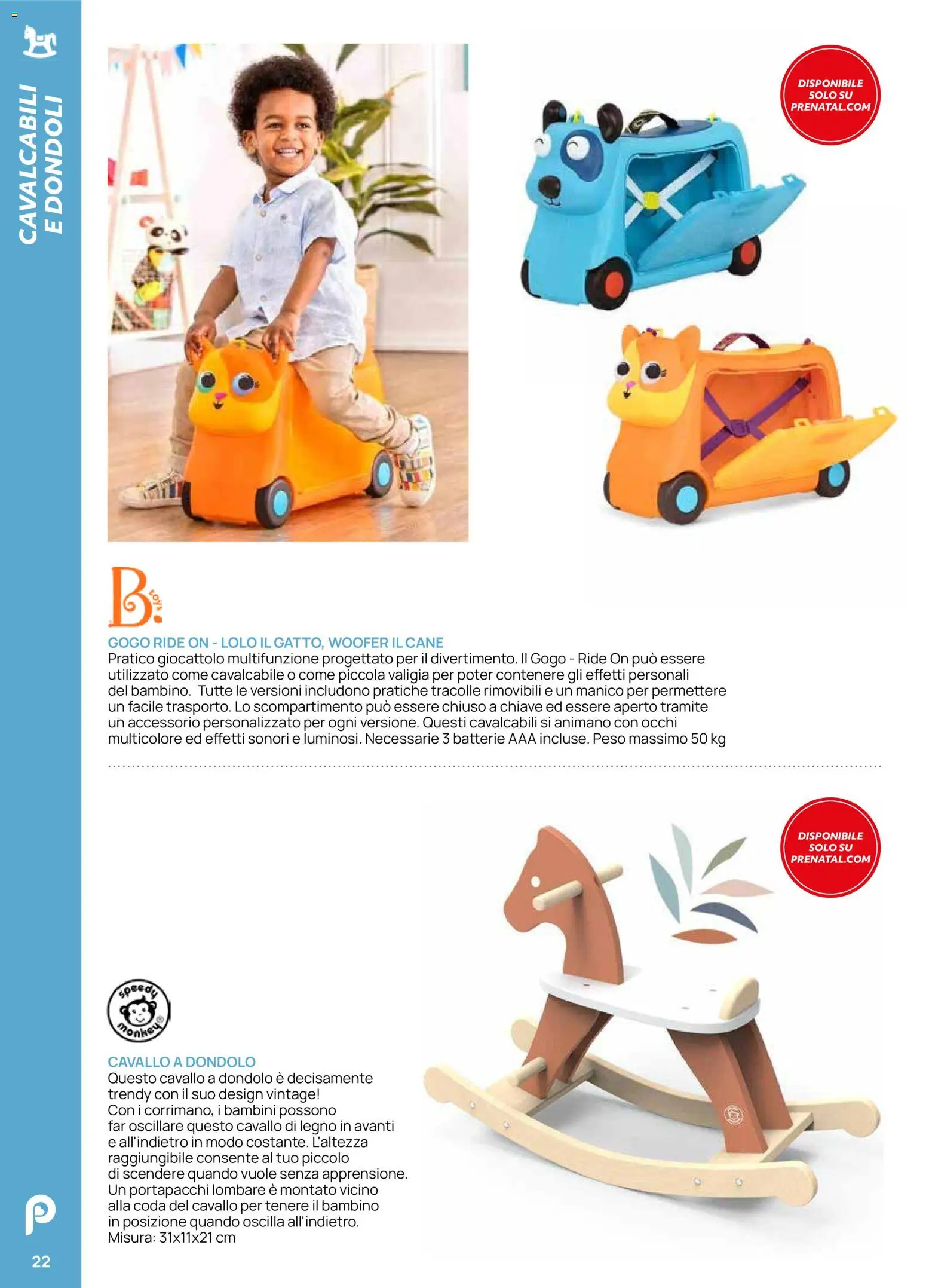 Volantino Prenatal del 28.04.2026 | Pagina: 22 | Prodotti: Dondolo, Valigia, Batterie