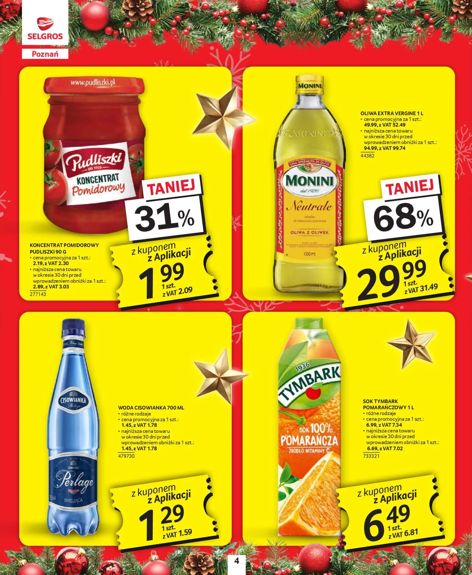 Selgros cash&carry Gazetka - Poznań 2.0 smakuje lepiej! od 04.12.2025 | Strona: 4 | Produkty: Oliwa z oliwek, Koncentrat pomidorowy, Sok, Woda