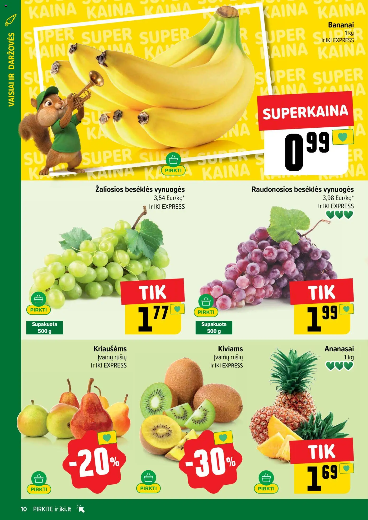 IKI akcijos nuo 02.03.2026 | Puslapis: 10 | Prekių: Vynuogės, Bananai, Ananasai