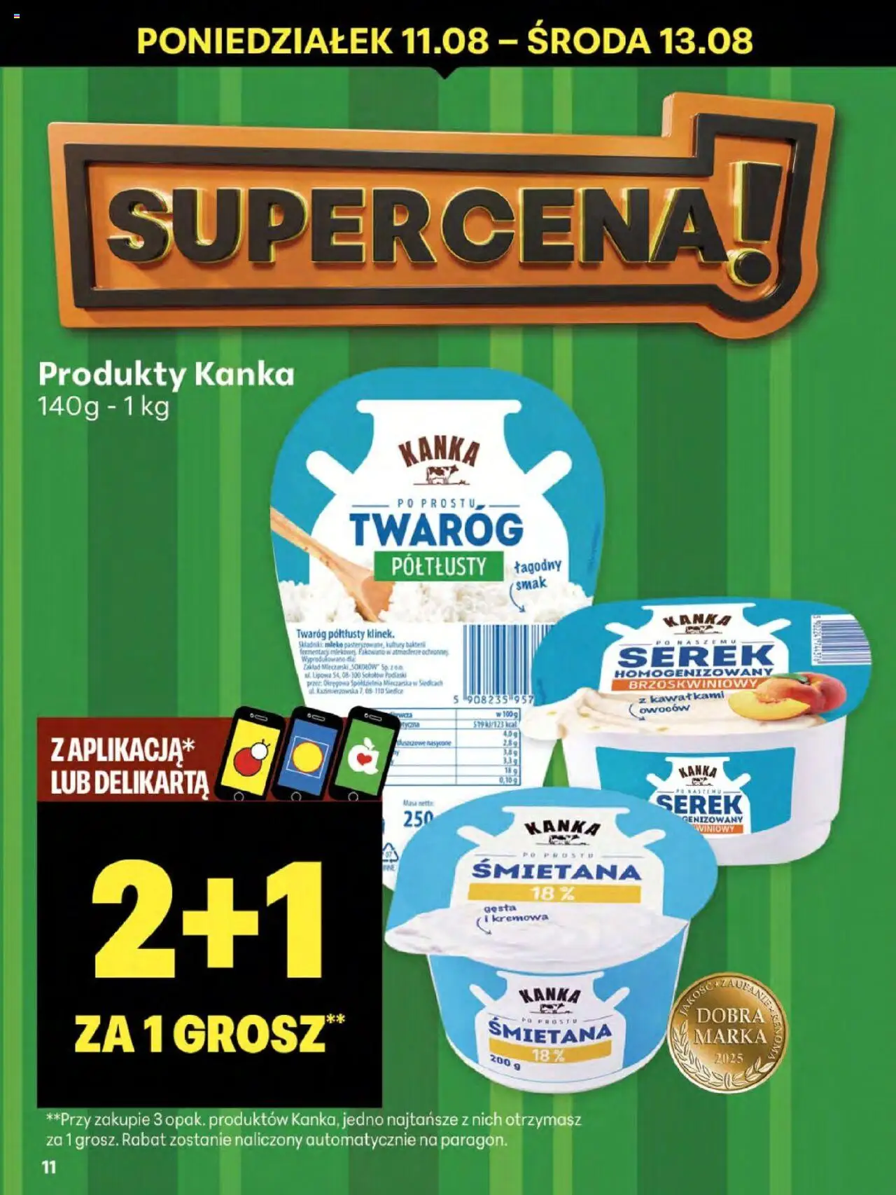 Delikatesy Centrum Gazetka - Sklepy Własne od 07.08.2025 | Strona: 11 | Produkty: Serek, Mleko, Śmietana, Twaróg