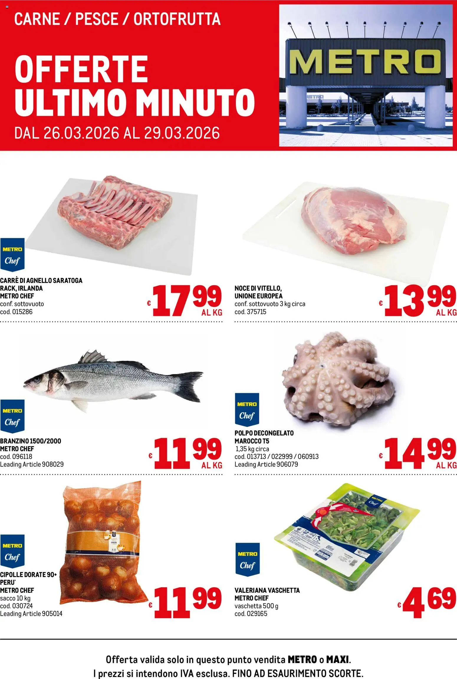 Volantino Metro del 26.03.2026 | Pagina: 1 | Prodotti: Valeriana, Pesce, Polpo, Branzino
