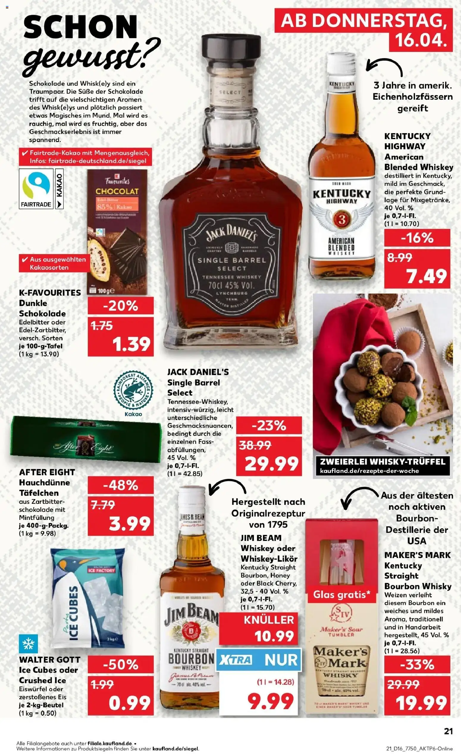 Kaufland Prospekt Erlangen	 – gültig ab 16.04.2026 | Seite: 21 | Produkte: Whisky, Jim beam, Jack Daniel's, Dunkle schokolade