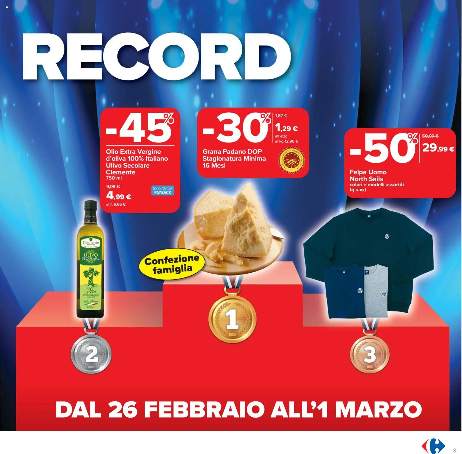 Volantino Carrefour del 17.02.2026 | Pagina: 3 | Prodotti: Felpa, Olio, Grana Padano, Olio extra vergine