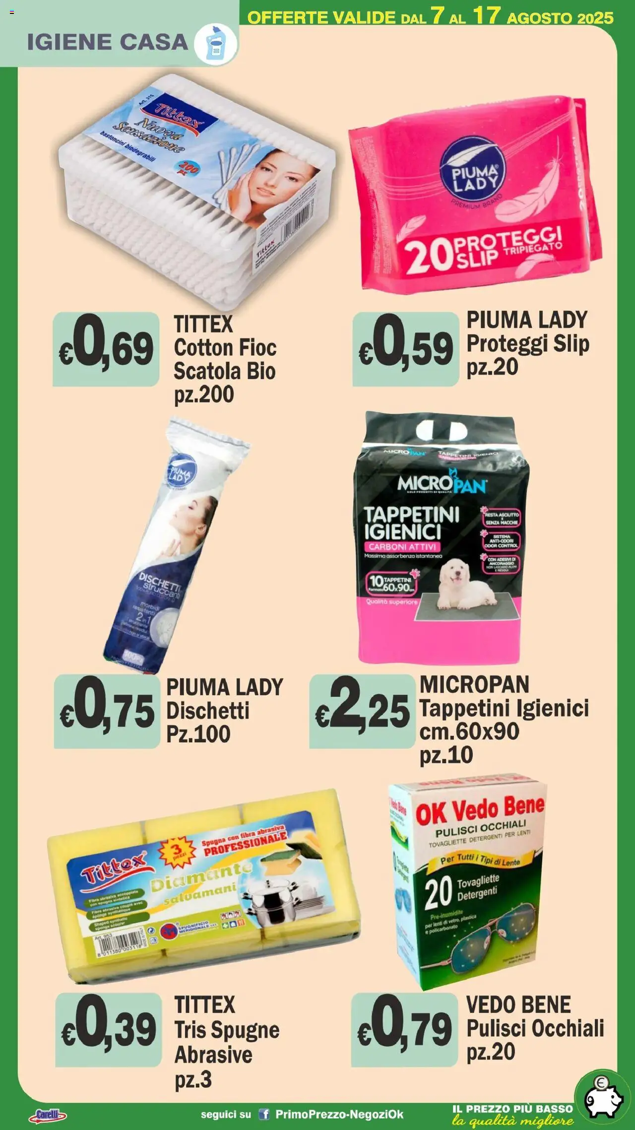 Volantino Primo Prezzo del 07.08.2025 | Pagina: 25 | Prodotti: Struccante, Proteggi slip, Slip, Occhiali