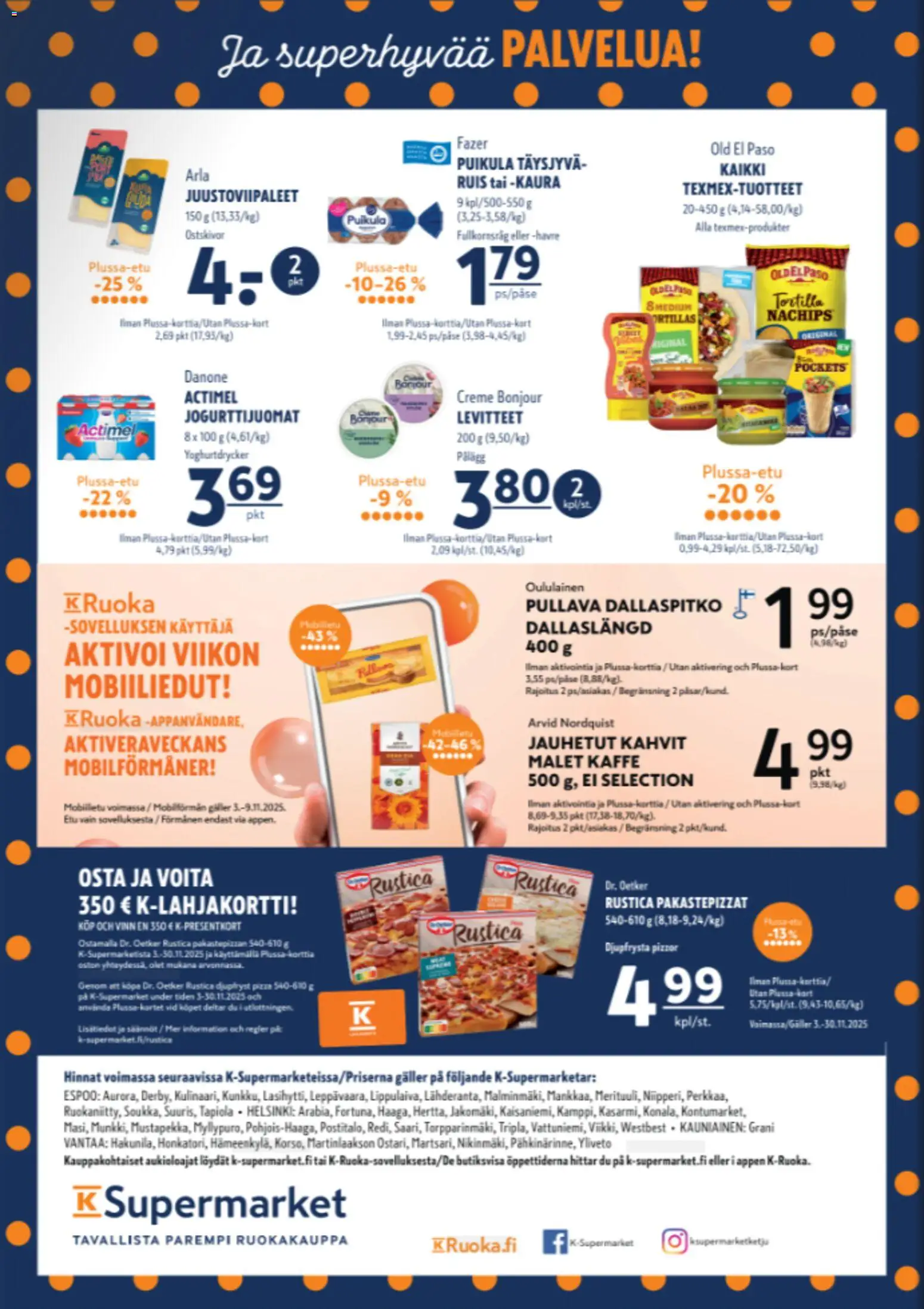 K-Supermarket tarjoukset – voimassa 06.11.2025 alkaen | Sivu: 4 | Tuotteet: Kaura, Pizza, Tortilla