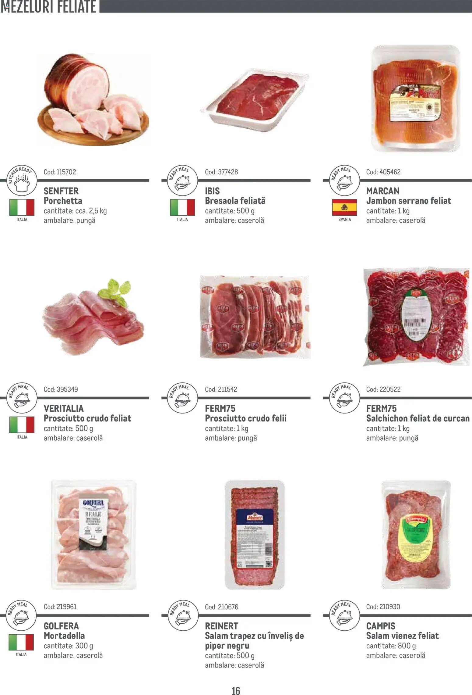 Noul catalog Metro – valabil de la 14.11.2024 | Pagină: 16 | Produse: Pungă, Salam, Piper