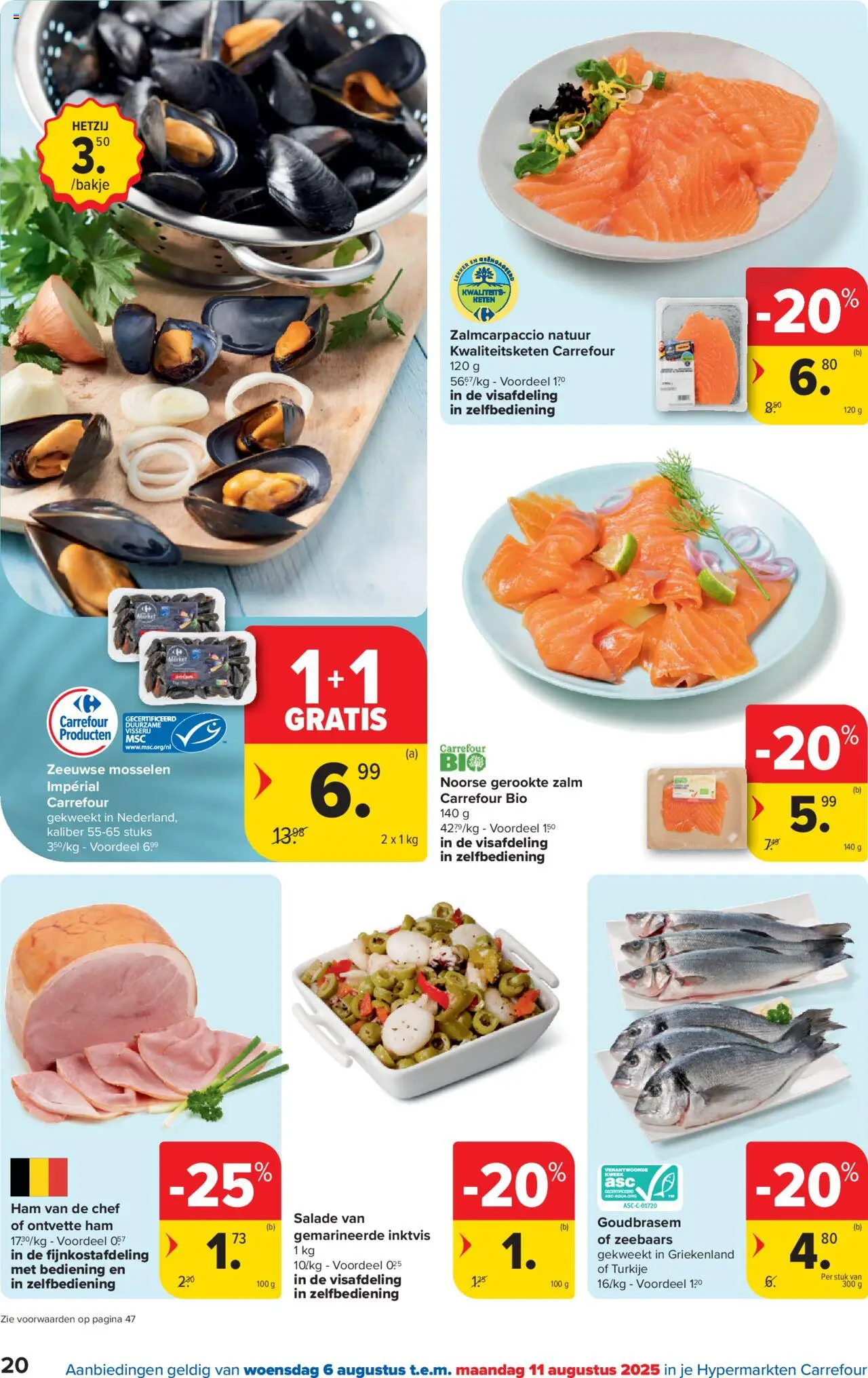  | Pagina: 20 | Producten: Ham, Zalm, Mosselen, Salade