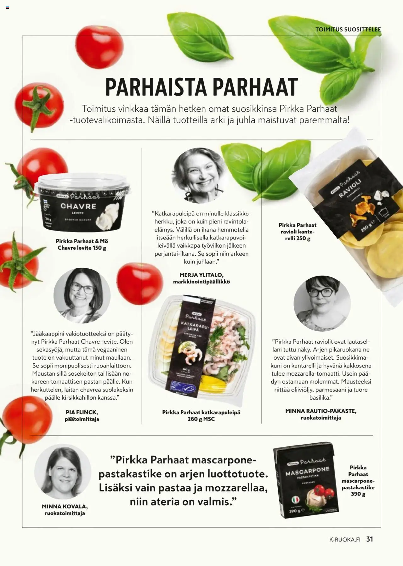 | Sivu: 31 | Tuotteet: Pastakastike, Ravioli, Katkarapu, Leipä
