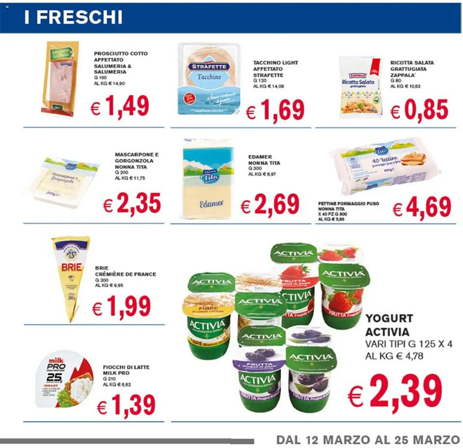 Volantino Coal del 12.03.2026 | Pagina: 7 | Prodotti: Tacchino, Formaggio, Prosciutto, Gorgonzola