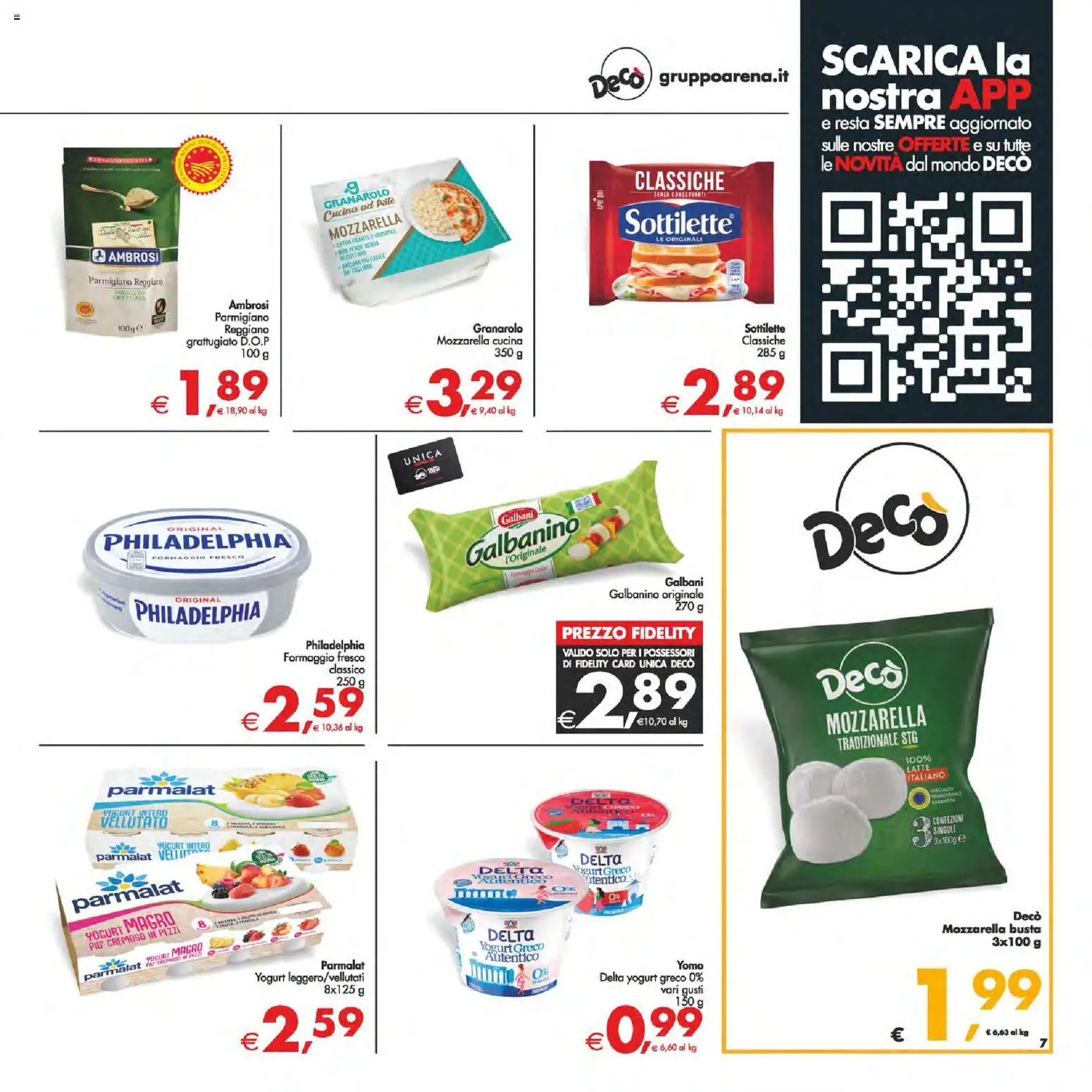 Volantino Decò del 13.02.2026 | Pagina: 7 | Prodotti: Yogurt, Latte, Formaggio, Parmigiano