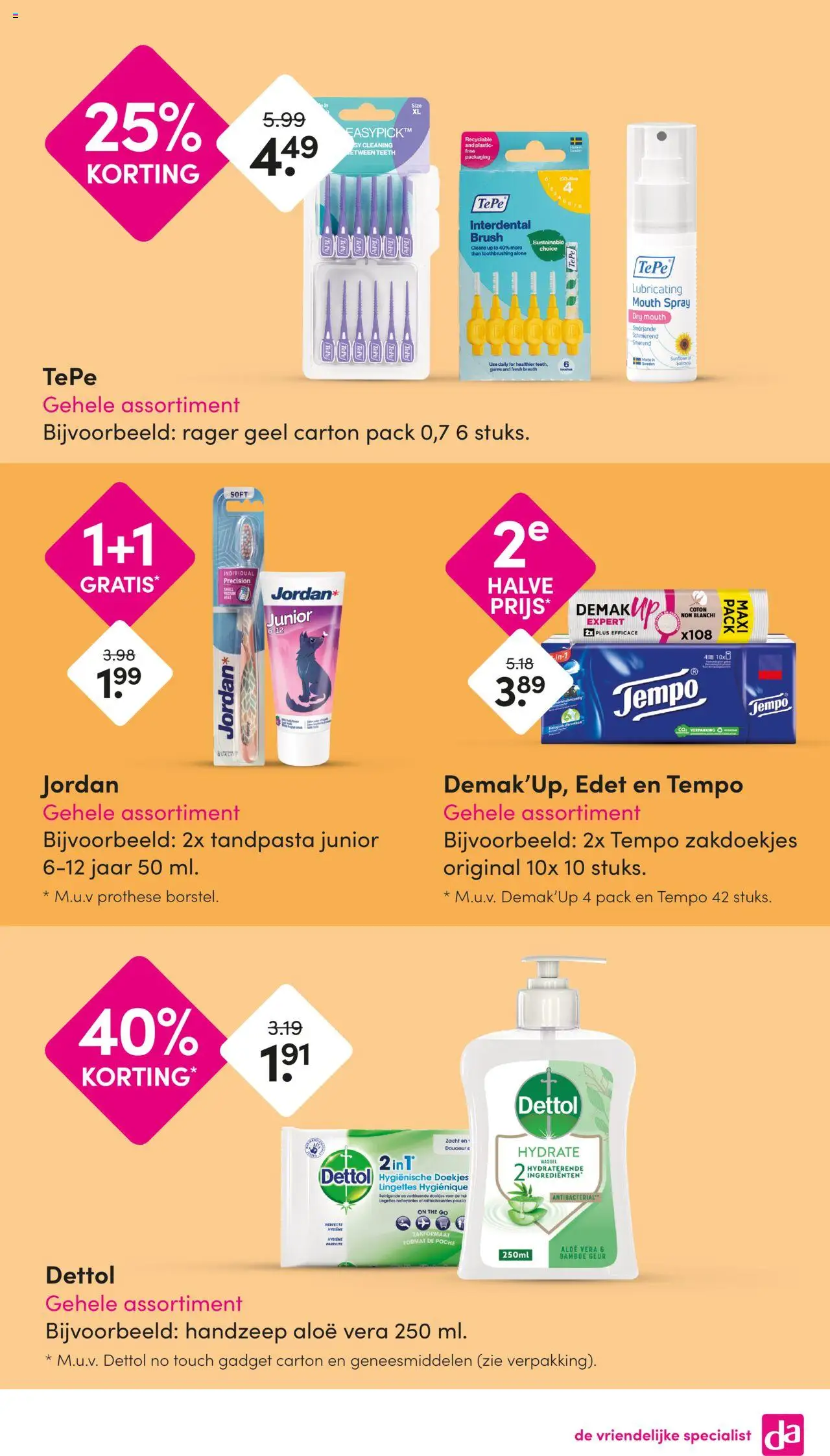  | Pagina: 23 | Producten: Tandpasta, Tonic, Ostyalap, Handzeep