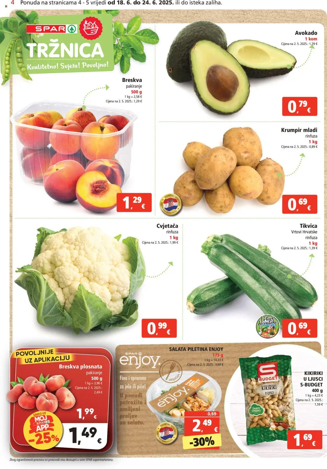 Spar katalog | vrijedi od 18.06.2025 | Stranica: 4 | Proizvodi: Kikiriki, Salata, Avokado, Breskva