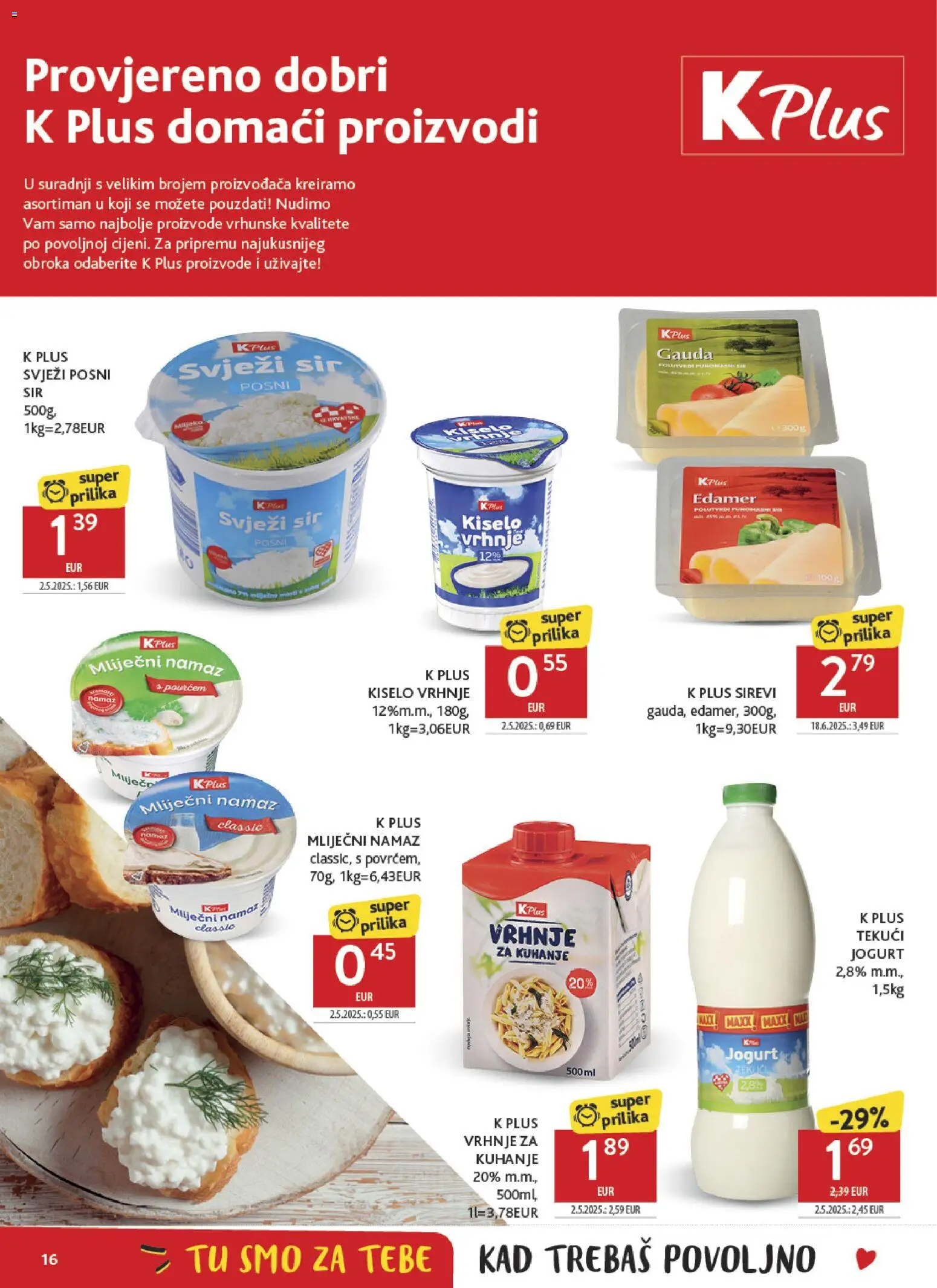 Konzum katalog | vrijedi od 18.02.2026 | Stranica: 16 | Proizvodi: Gauda, Vrhnje za kuhanje, Kiselo vrhnje, Svježi sir