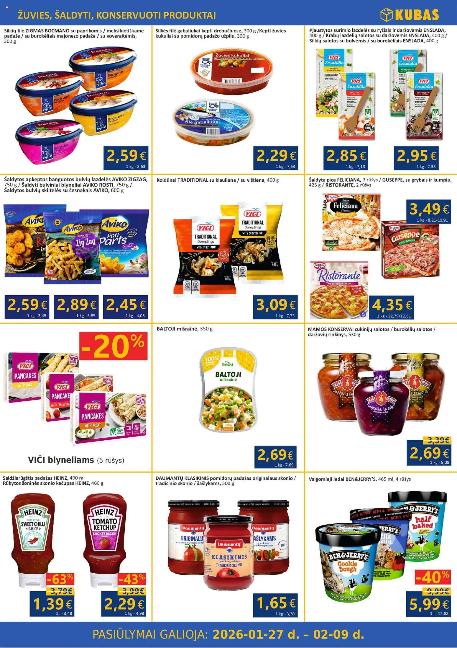 Kubas akcijos nuo 27.01.2026 | Puslapis: 4 | Prekių: Ledai, Konservai, Valgomieji ledai, Kiauliena