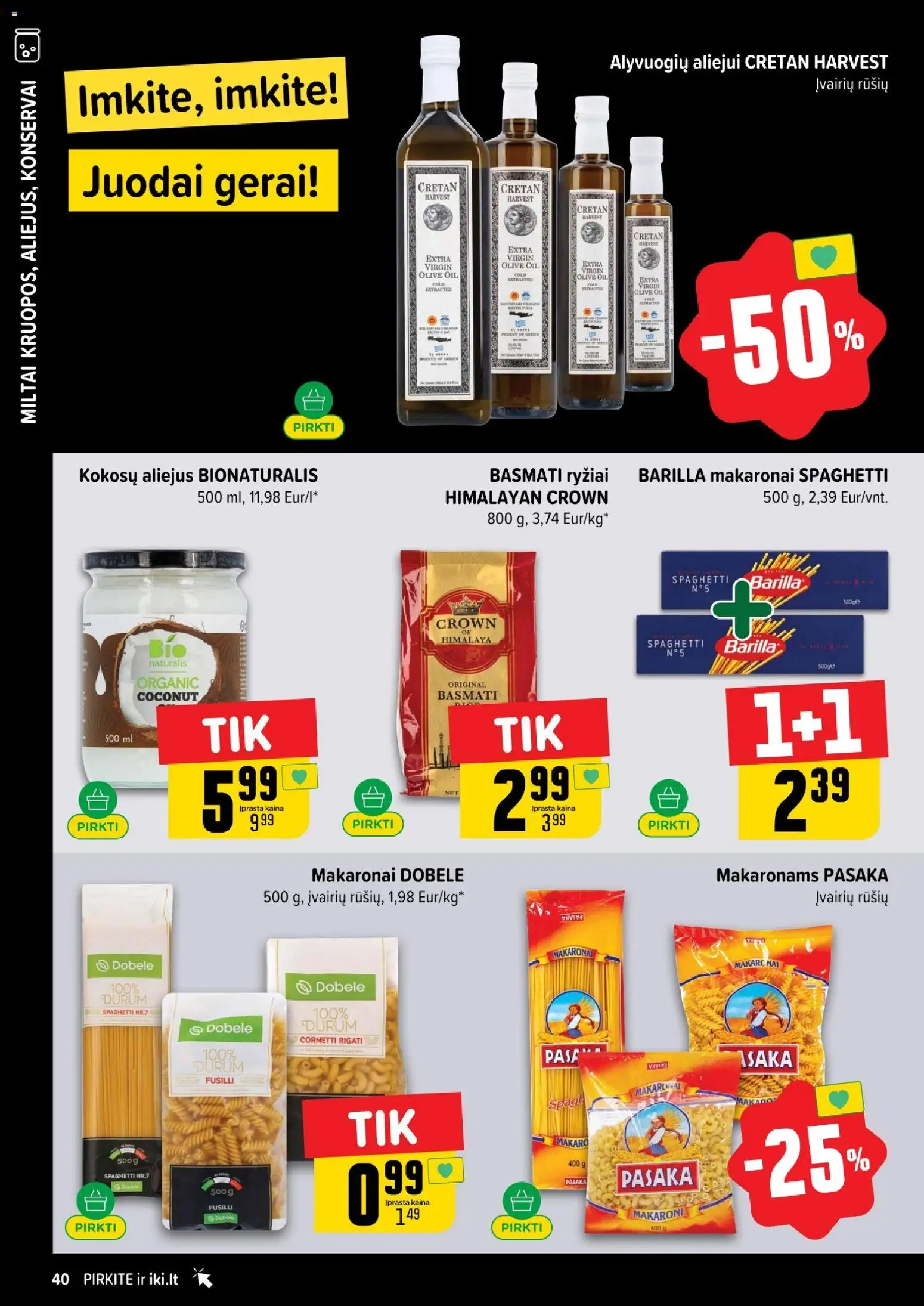 IKI akcijos nuo 24.11.2025 | Puslapis: 40 | Prekių: Aliejus, Konservai, Miltai, Makaronai