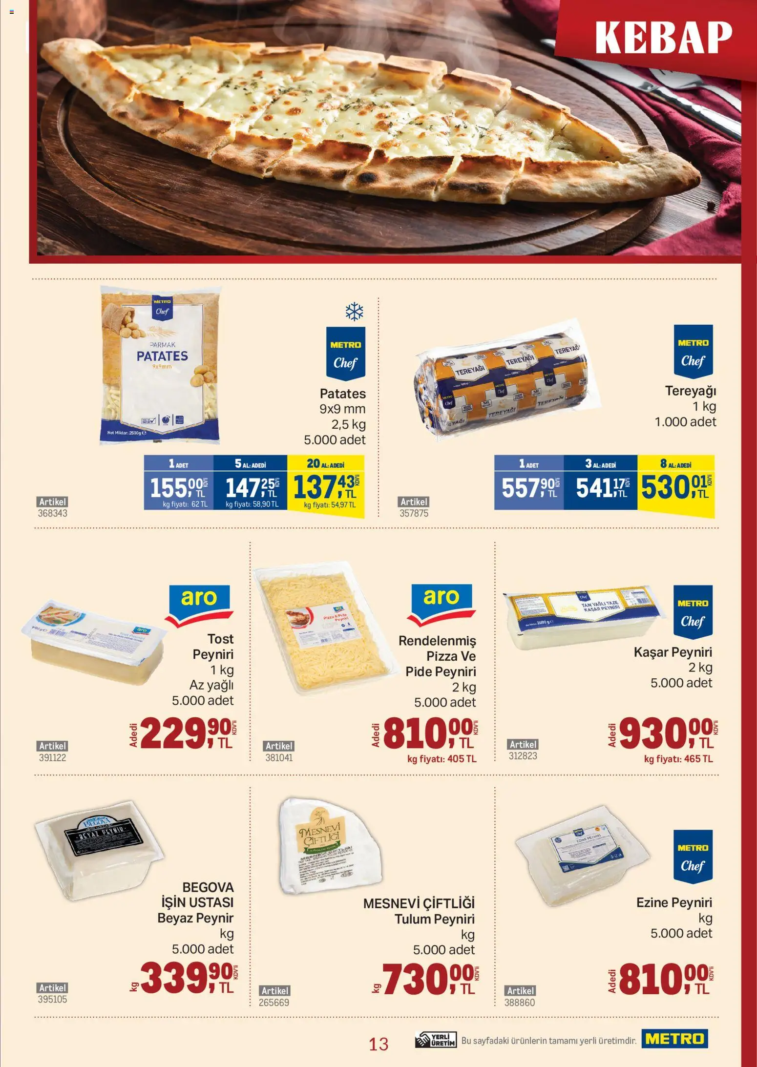 Metro - Kebap Restoranları - 11.02.2026 tarihinden itibaren geçerlidir | Sayfa: 13 | Ürünler: Tereyağı, Peynir, Pizza, Patates