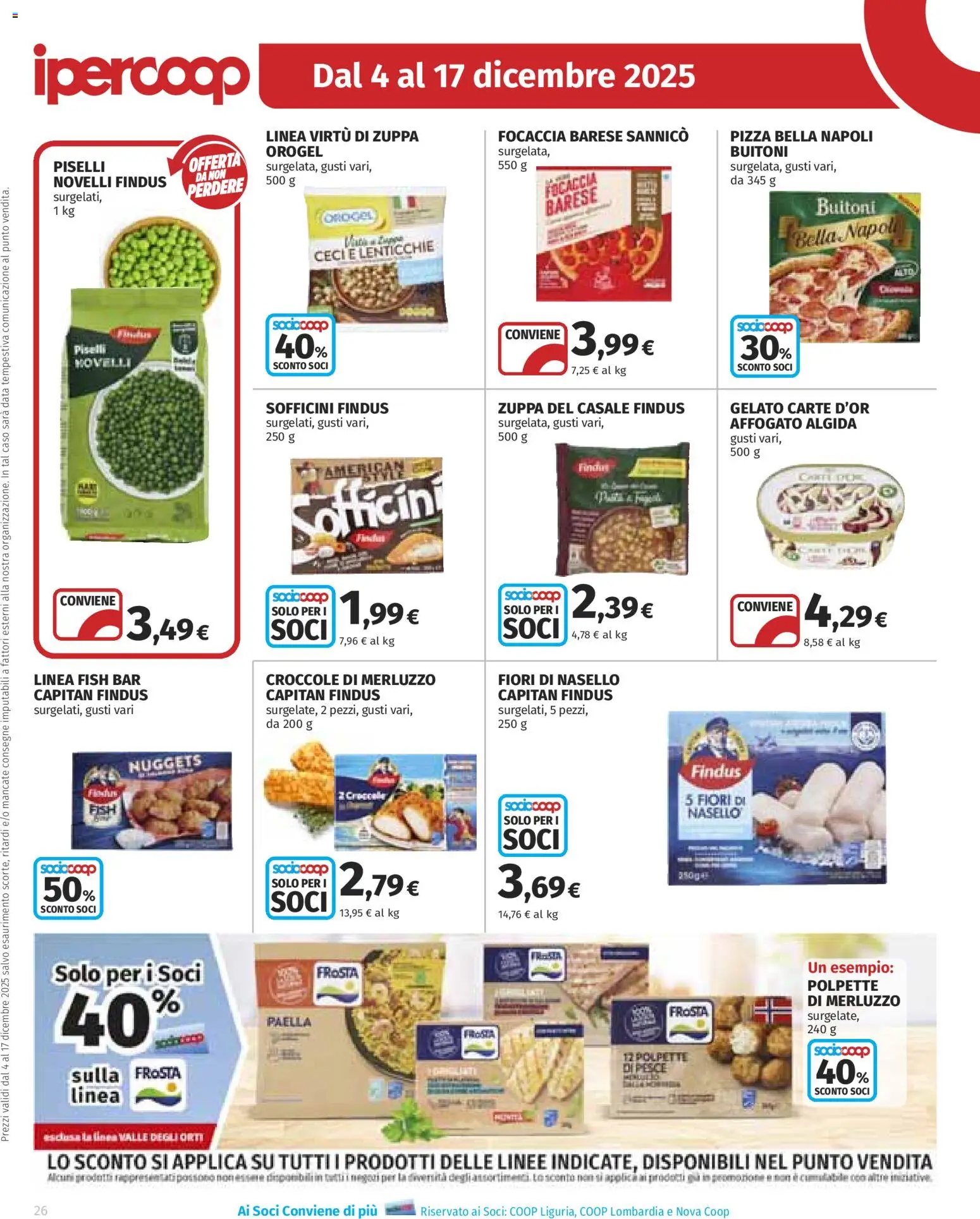 Volantino Ipercoop del 04.12.2025 | Pagina: 26 | Prodotti: Focaccia, Gelato, Lenticchie, Paella