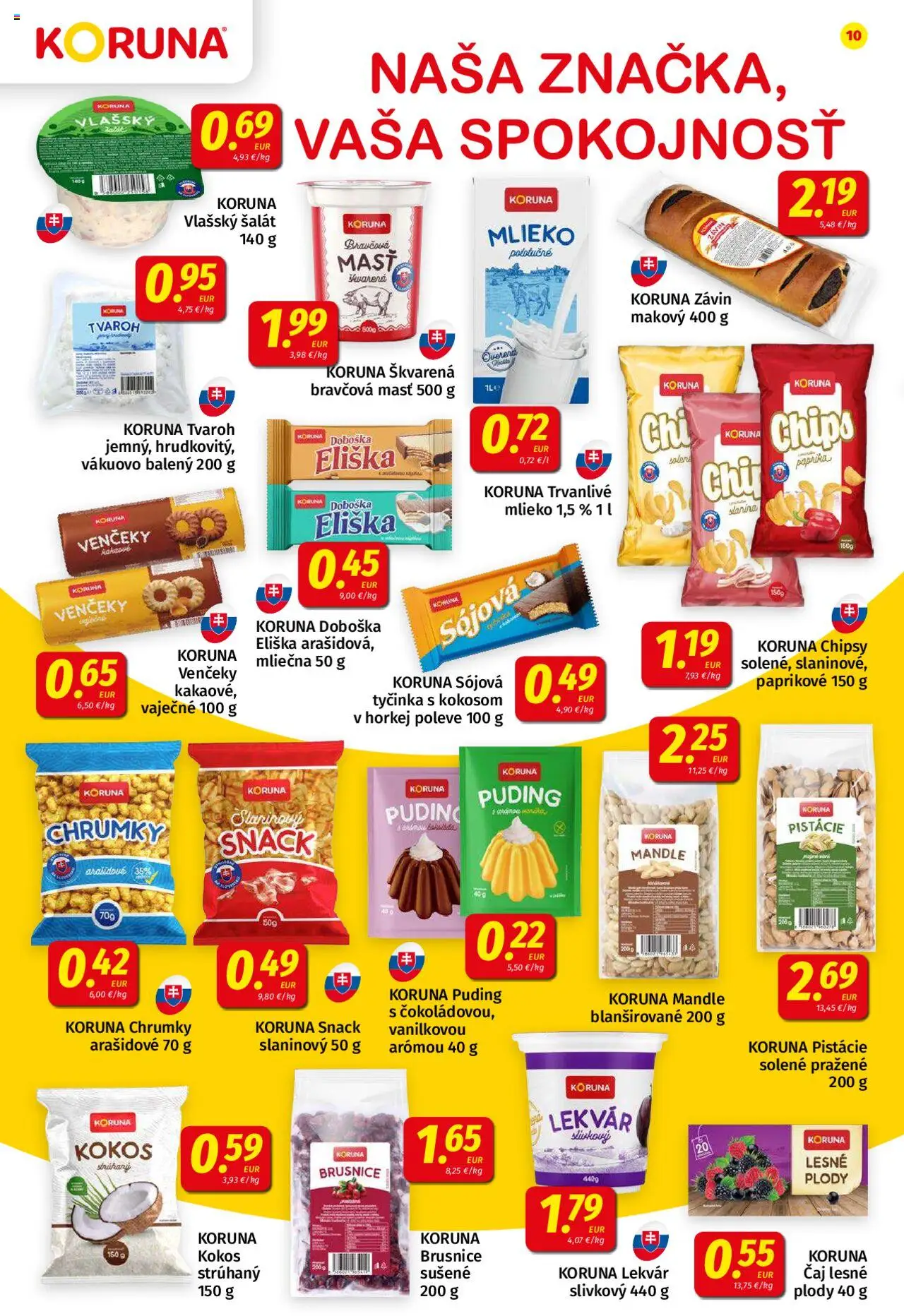 Koruna leták │ platný od 18.07.2025 | Strana: 10 | Produkty: Mlieko, Chipsy, Šalát, Pistácie