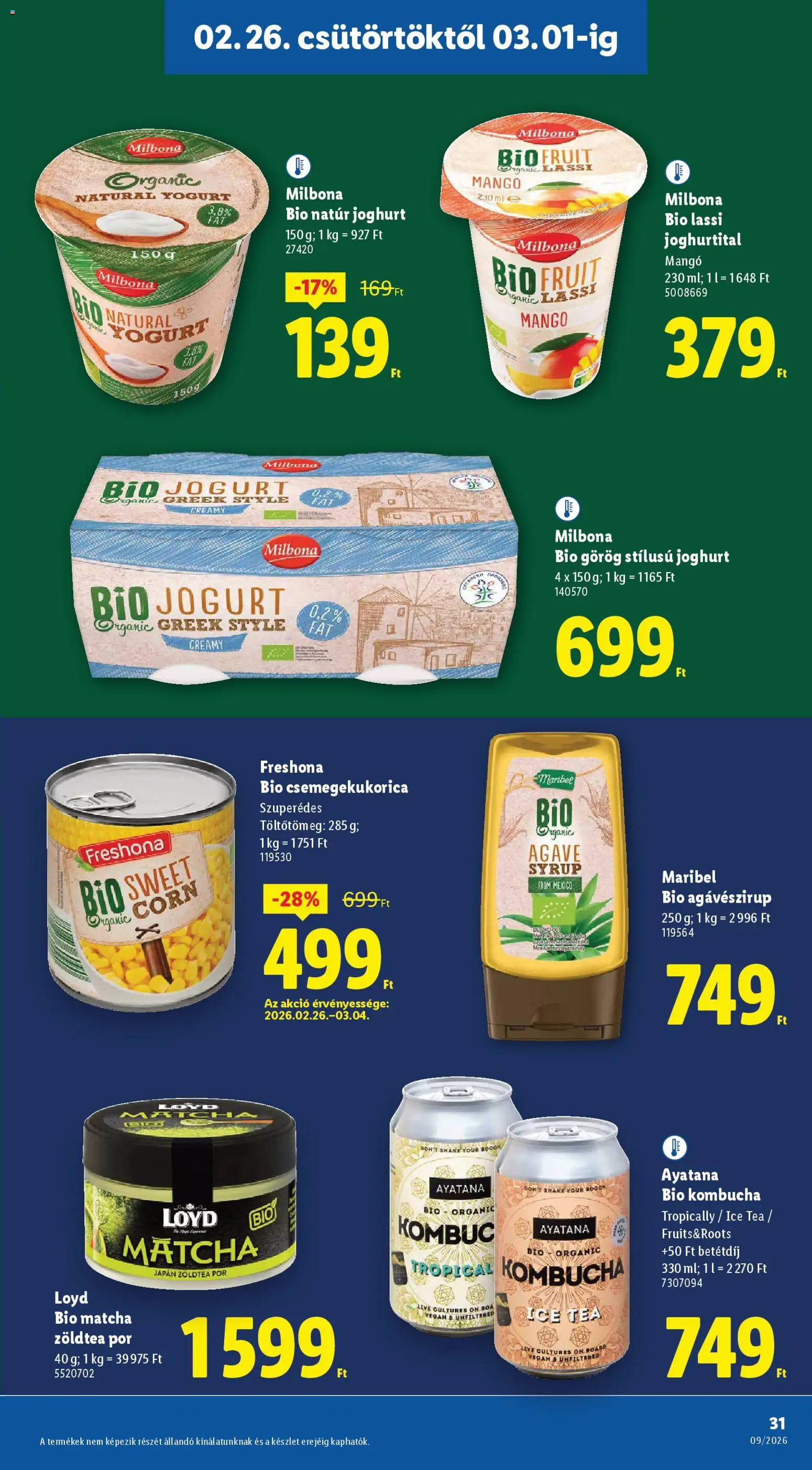 Lidl akciós ujság - amely érvényes a következő dátumtól: 26.02.2026 | Oldal: 31 | Termékek: Csemegekukorica, Ice tea, Matcha tea, Joghurt