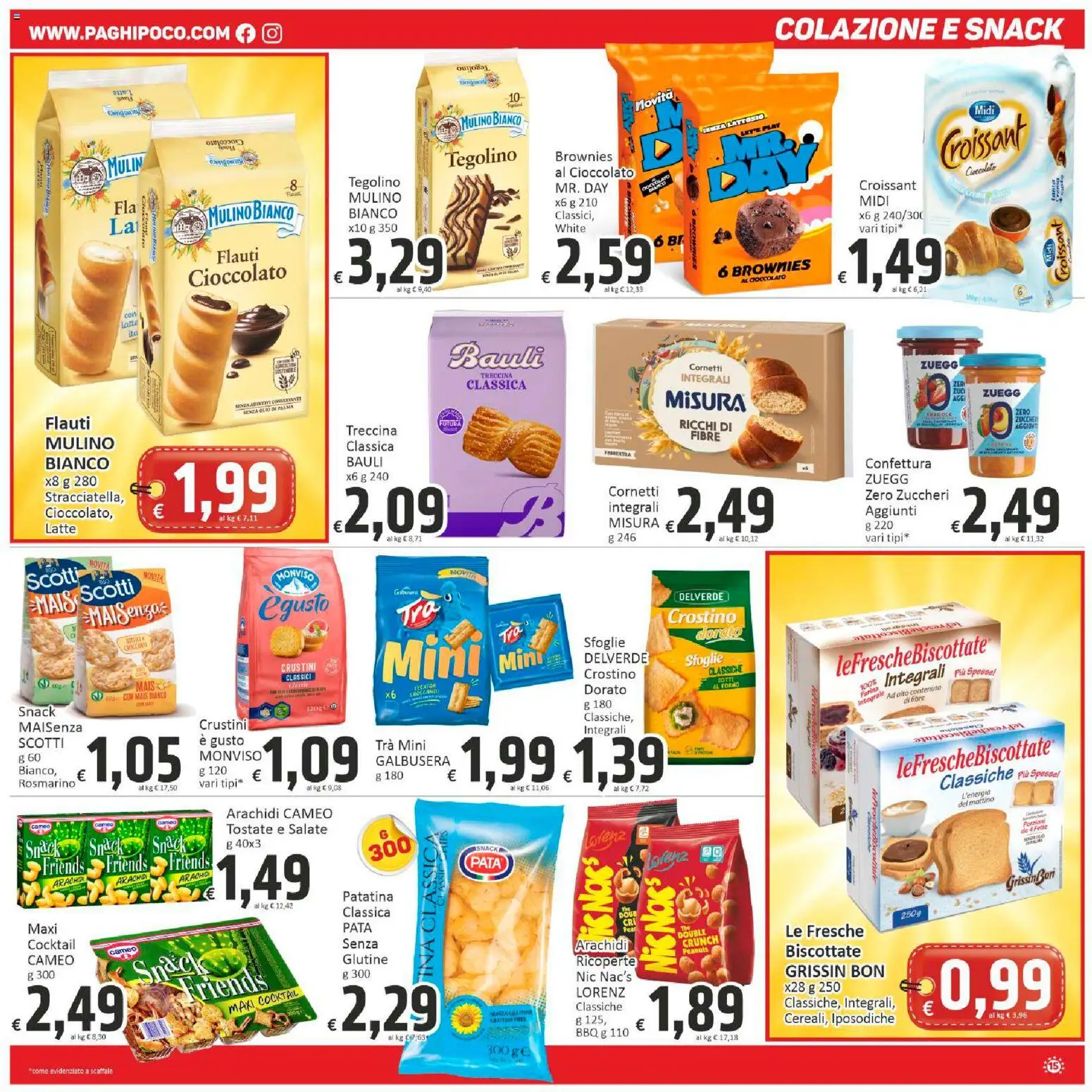 Volantino Paghi Poco del 07.04.2026 | Pagina: 15 | Prodotti: Cioccolato, Mais, Arachidi, Forno