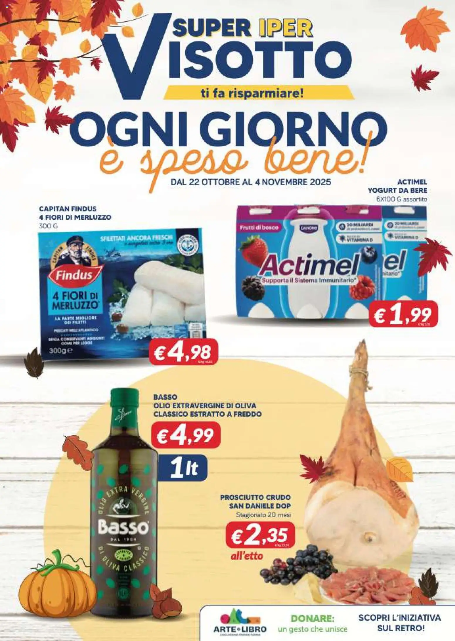Volantino Visotto del 22.10.2025 | Pagina: 1 | Prodotti: Prosciutto Crudo, Merluzzo, Olio, Prosciutto