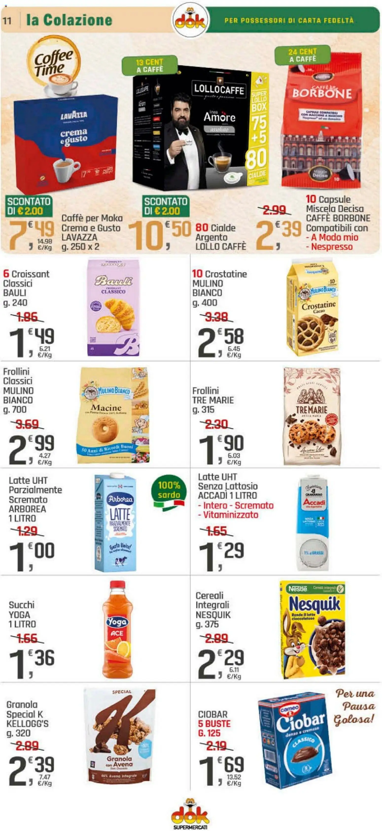 Volantino DOK del 04.12.2025 | Pagina: 11 | Prodotti: Cereali, Crostatine, Croissant, Cacao
