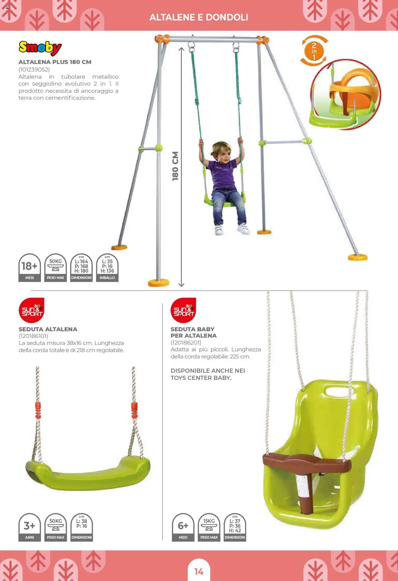 Volantino Toys Center del 03.04.2025 | Pagina: 16 | Prodotti: Altalena, Seggiolino, Terra