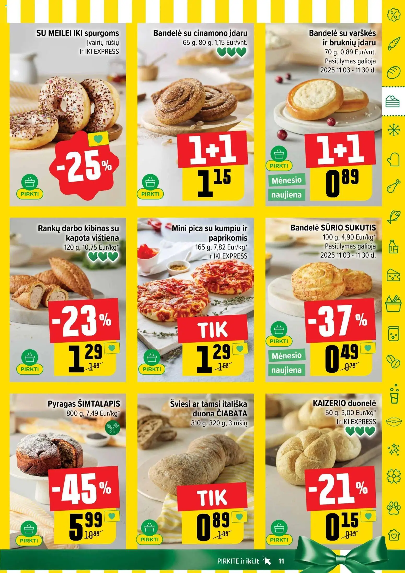 IKI akcijos nuo 03.11.2025 | Puslapis: 11 | Prekių: Bandelė, Pyragas, Pica, Vištiena