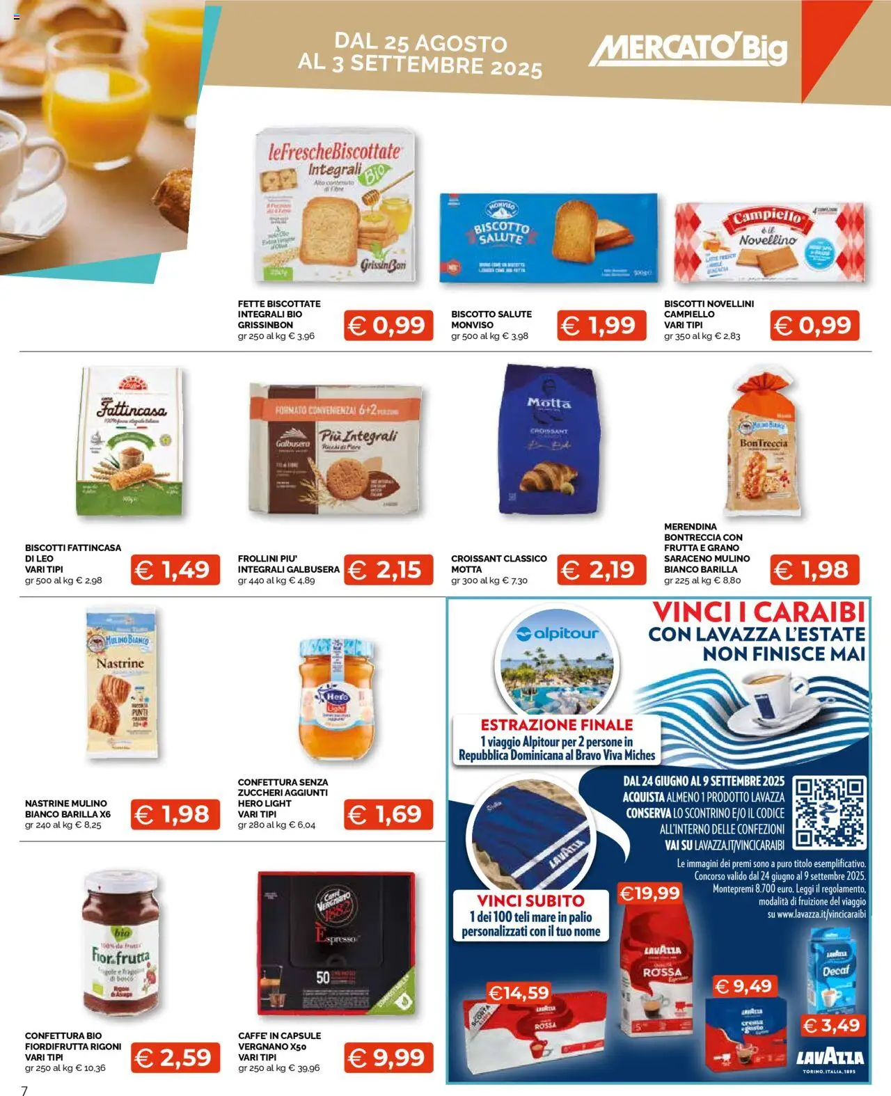 Volantino Mercatò del 25.08.2025 | Pagina: 7 | Prodotti: Biscotti, Frutta, Croissant, Frollini