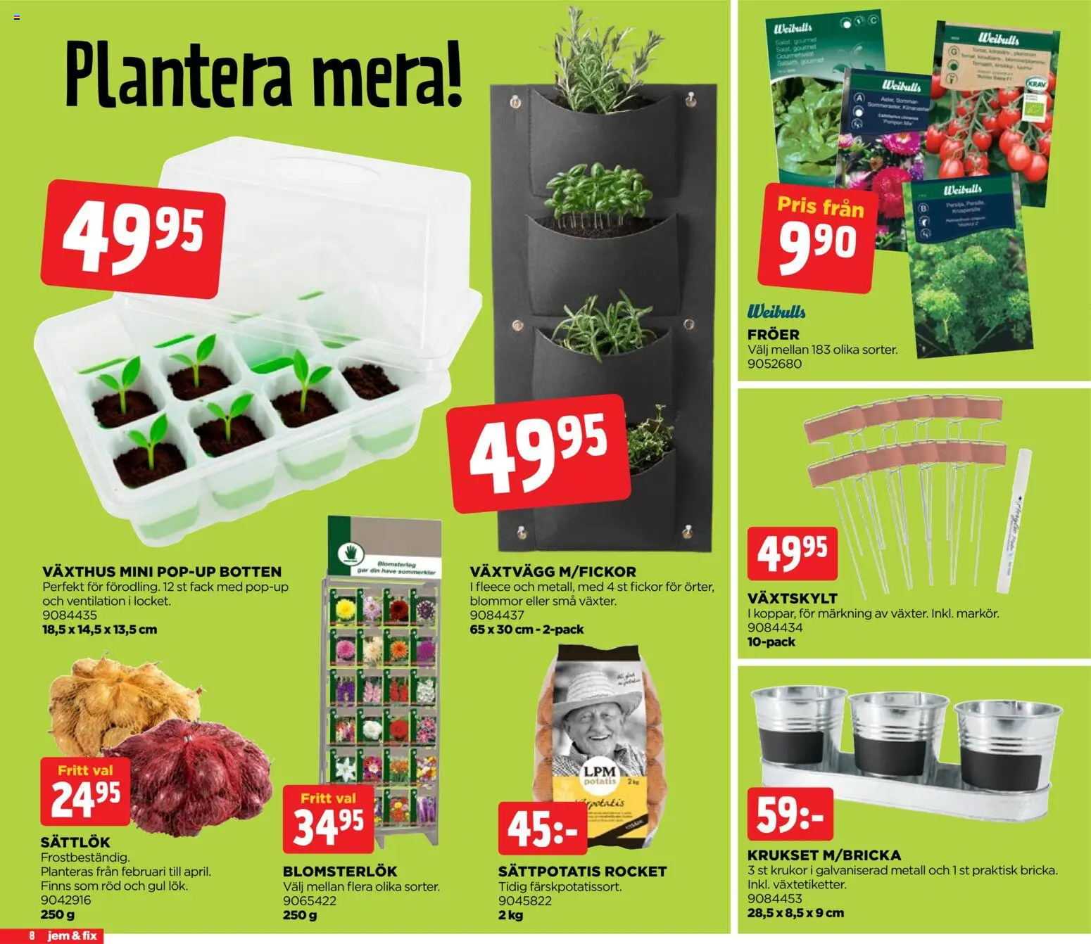 Jem & Fix reklamblad aktuell från 16.03.2026 | Sida: 8 | Produkter: Växthus, Potatis