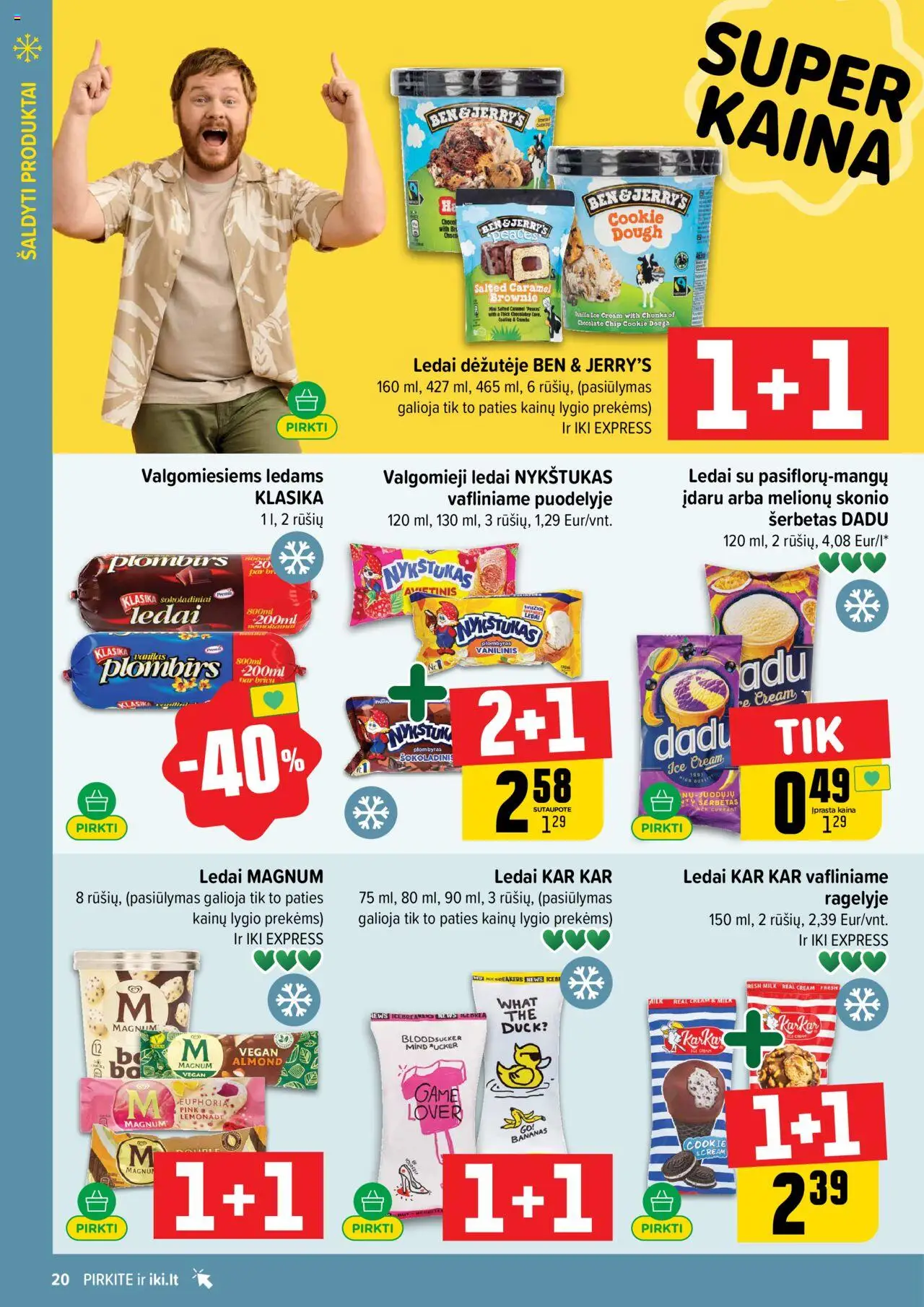 IKI leidinys│galioja nuo 18.08.2025 | Puslapis: 20 | Prekių: Ledai, Valgomieji ledai