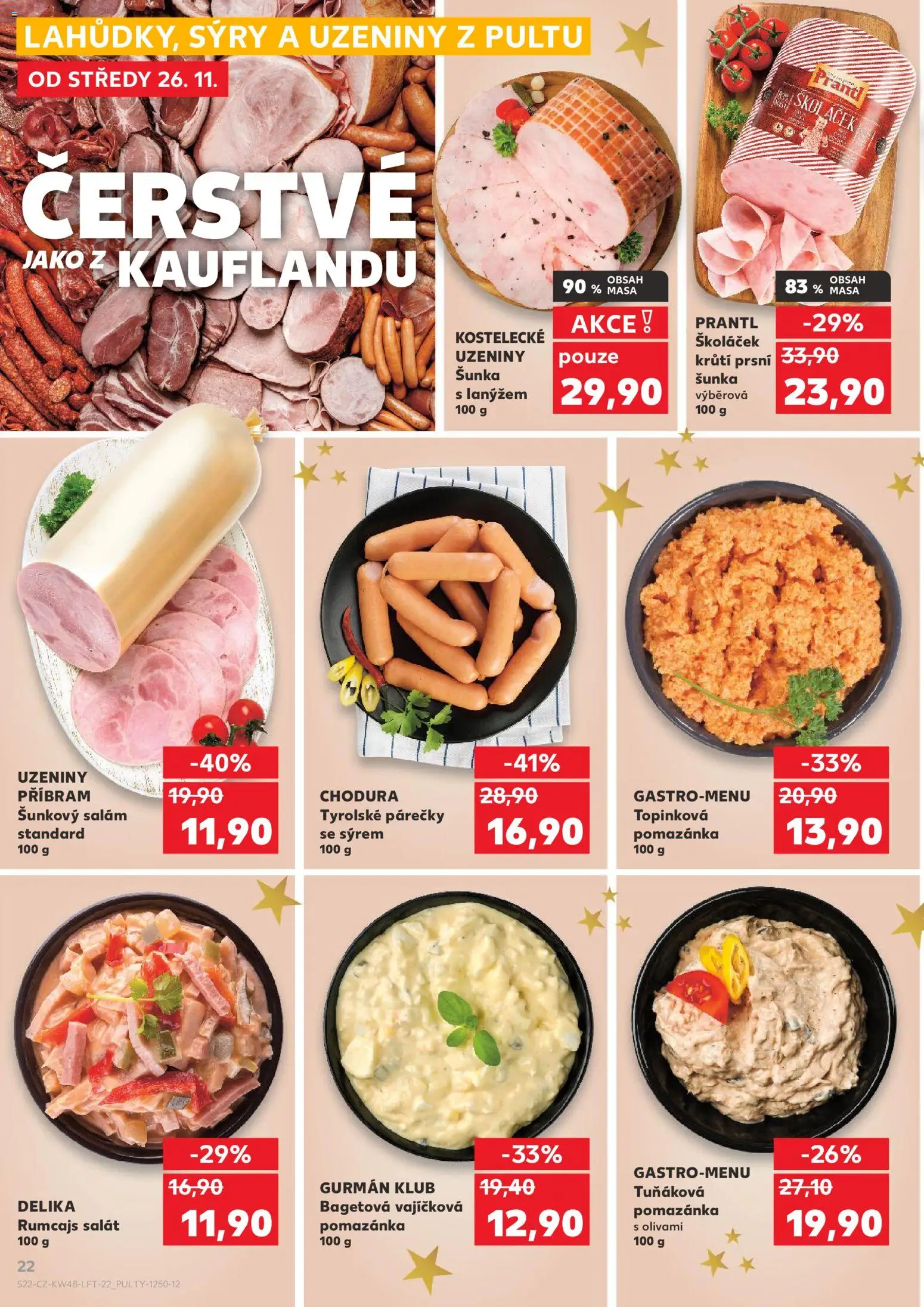 Kaufland leták - Brno od 26.11.2025 | Strana: 22 | Produkty: Šunka, Uzeniny, Šunkový salám, Pomazánka