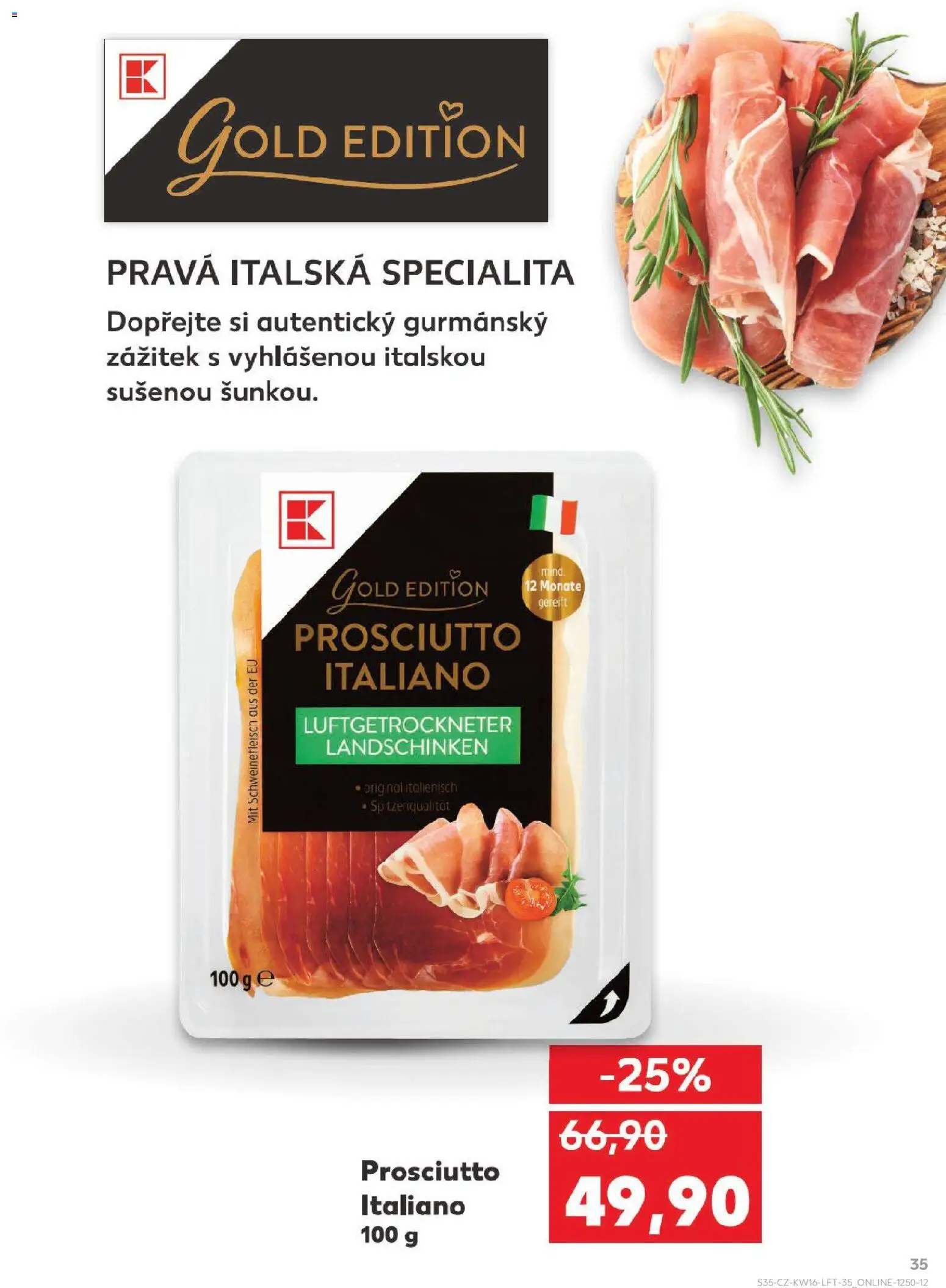 Kaufland leták - Praha 8 od 15.04.2026 | Strana: 35 | Produkty: Prosciutto