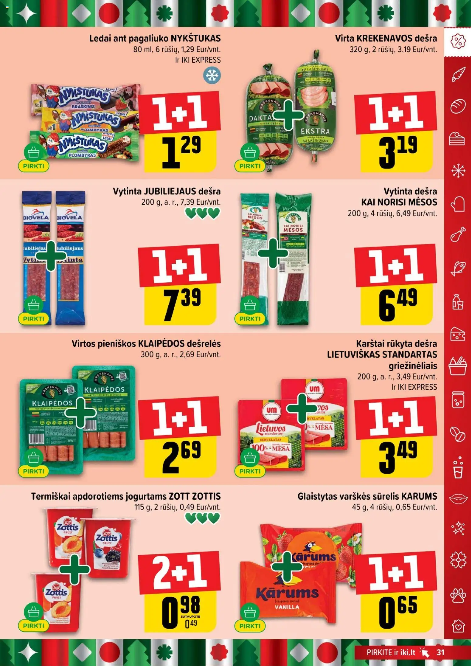 IKI akcijos nuo 29.12.2025 | Puslapis: 31 | Prekių: Ledai, Sūrelis, Dešrelės, Dešra