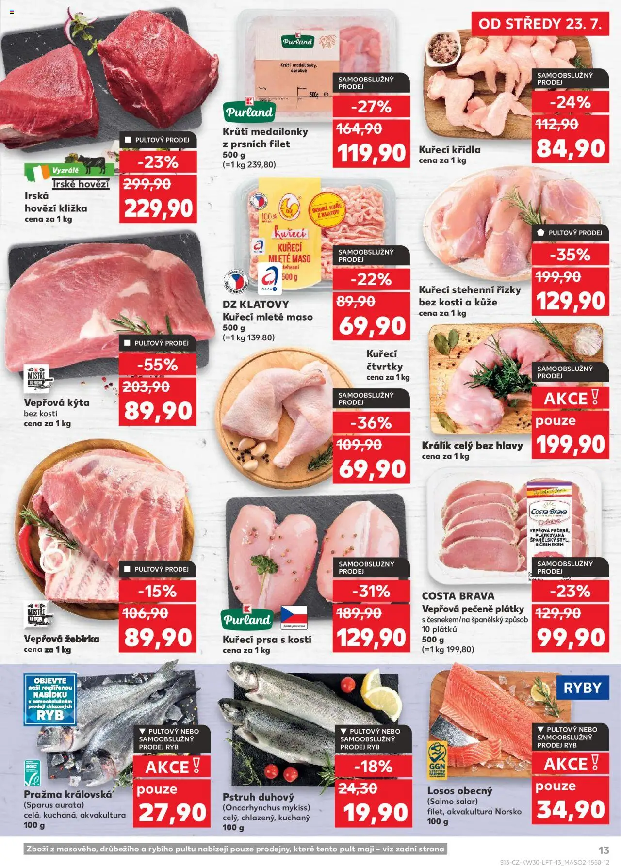Kaufland leták - Praha 8 od 23.07.2025 | Strana: 13 | Produkty: Kuřecí stehenní řízky, Vepřová pečeně, Pstruh, Maso