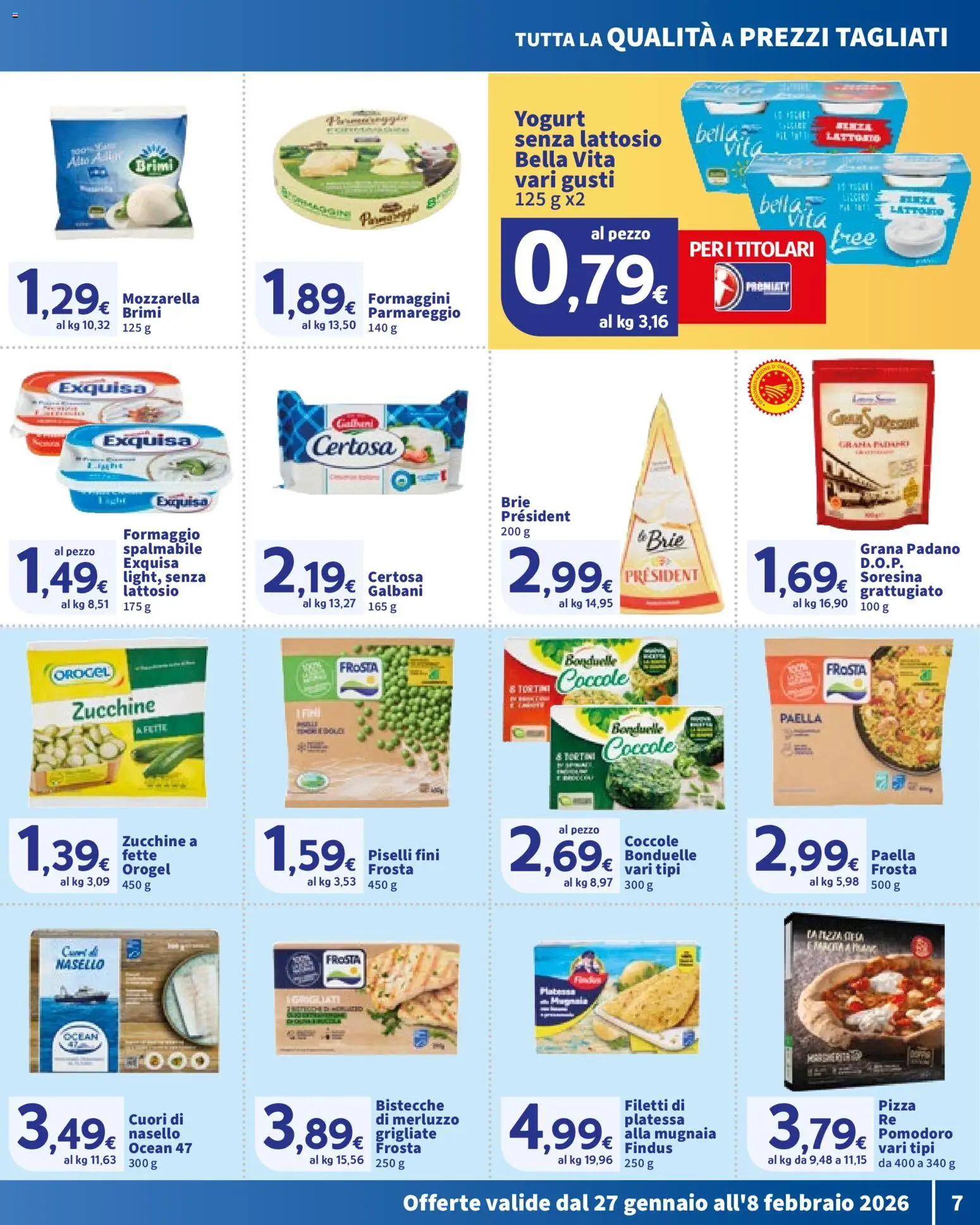 Volantino SIGMA del 27.01.2026 | Pagina: 7 | Prodotti: Yogurt, Pomodoro, Grana Padano, Nasello